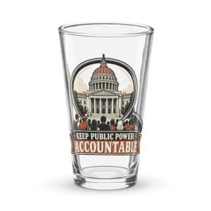 Pint Glass: Keep public power accountable - 16 oz - Main