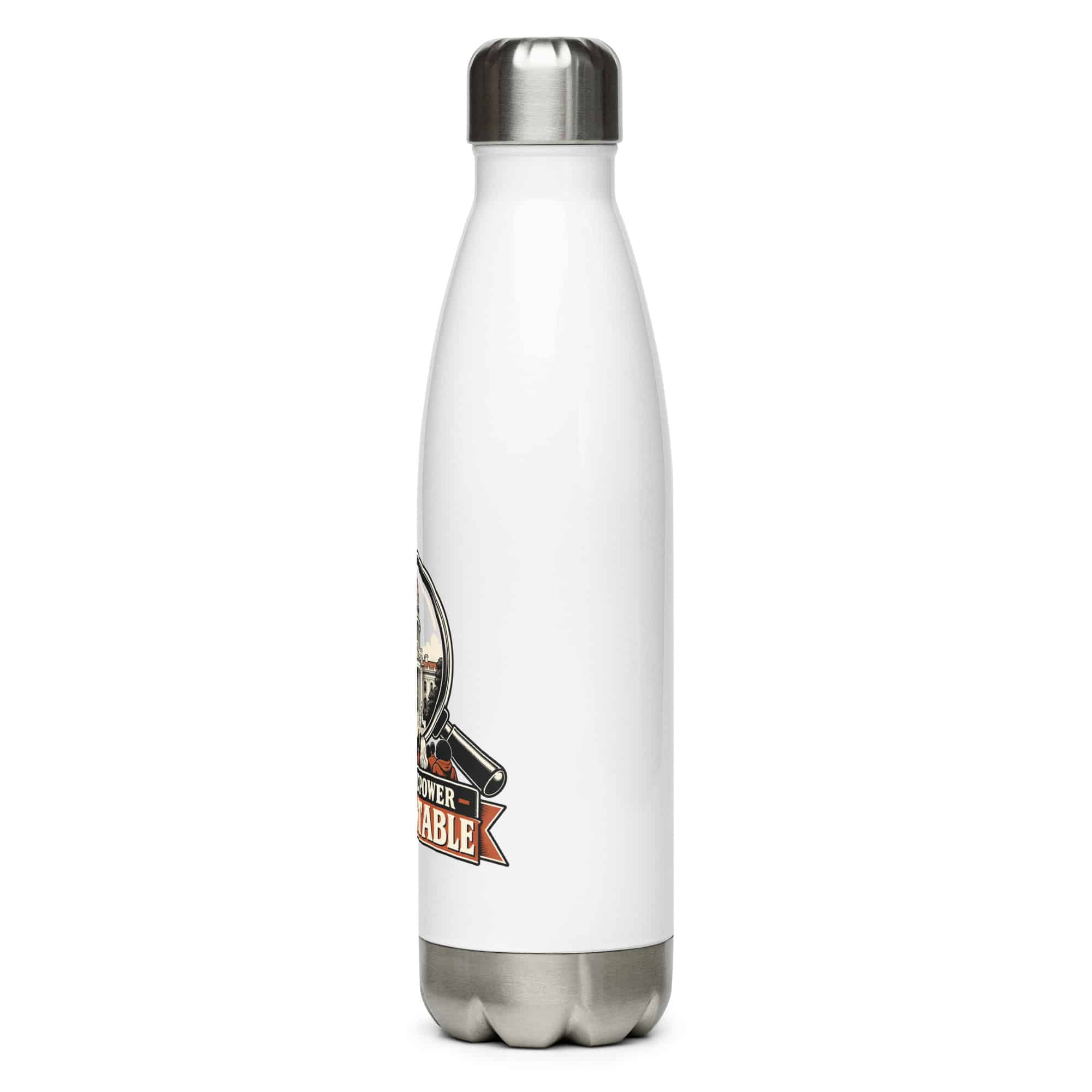 Stainless Steel Water Bottle: Keep public power accountable