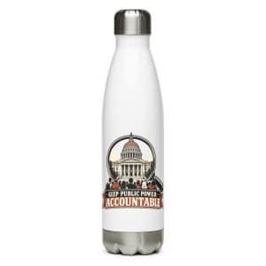 Stainless Steel Water Bottle: Keep public power accountable - 17 oz - Main