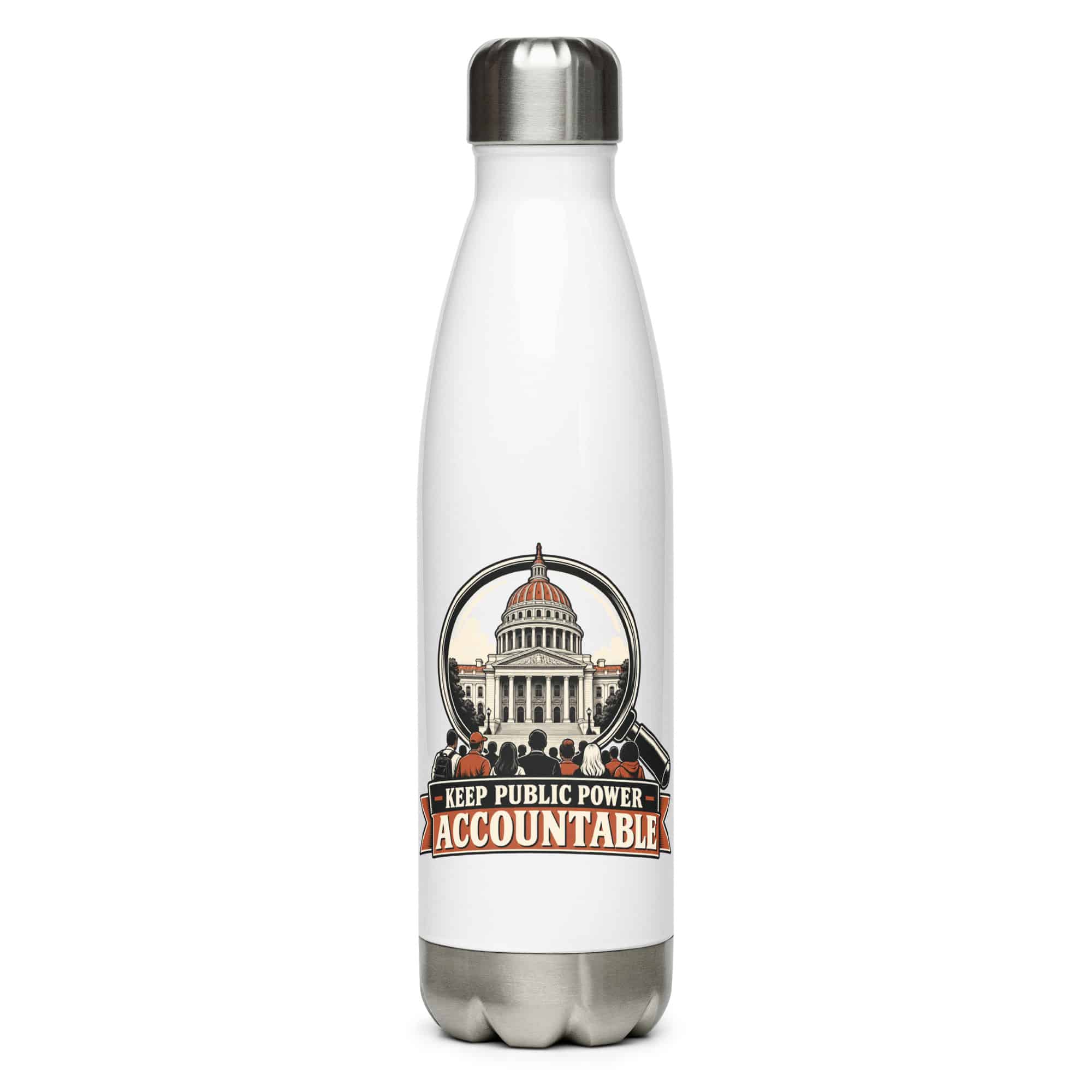 Stainless Steel Water Bottle: Keep public power accountable