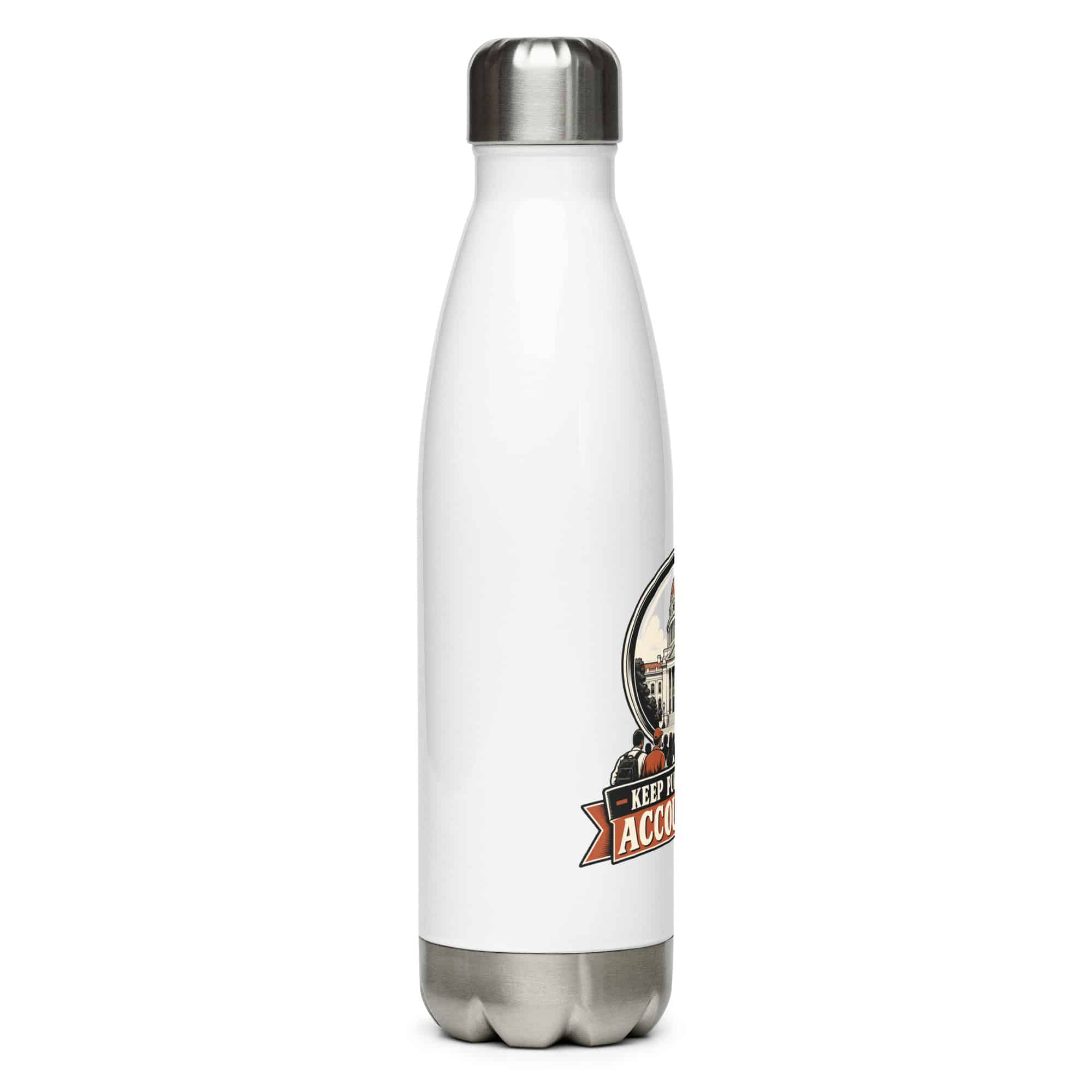 Stainless Steel Water Bottle: Keep public power accountable