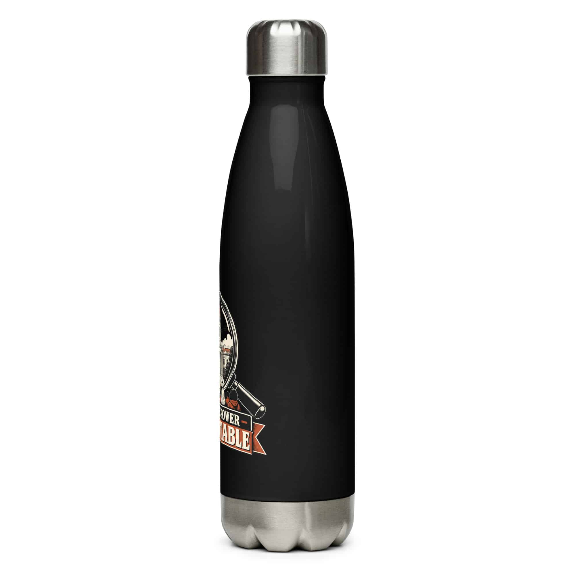 Stainless Steel Water Bottle: Keep public power accountable