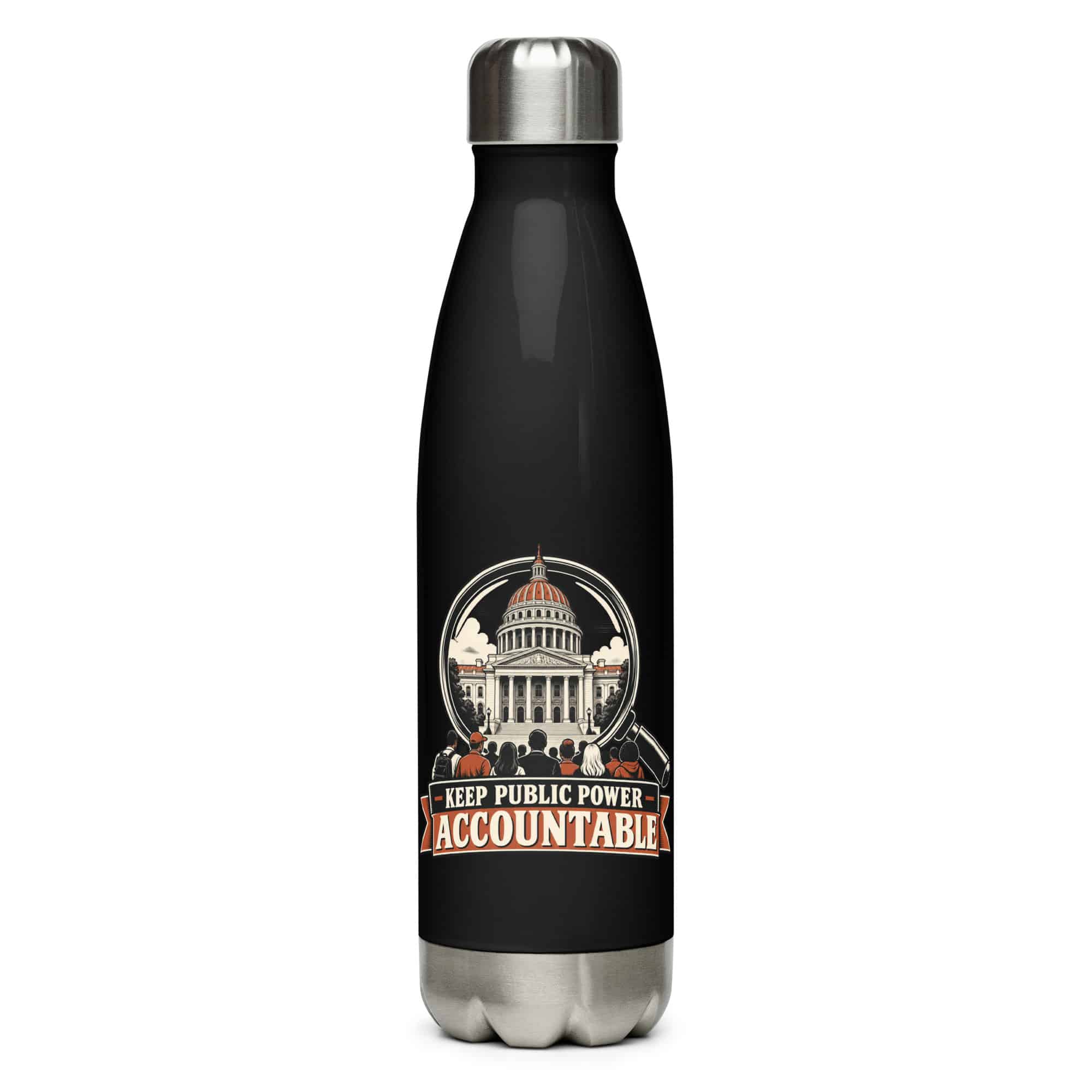 Stainless Steel Water Bottle: Keep public power accountable