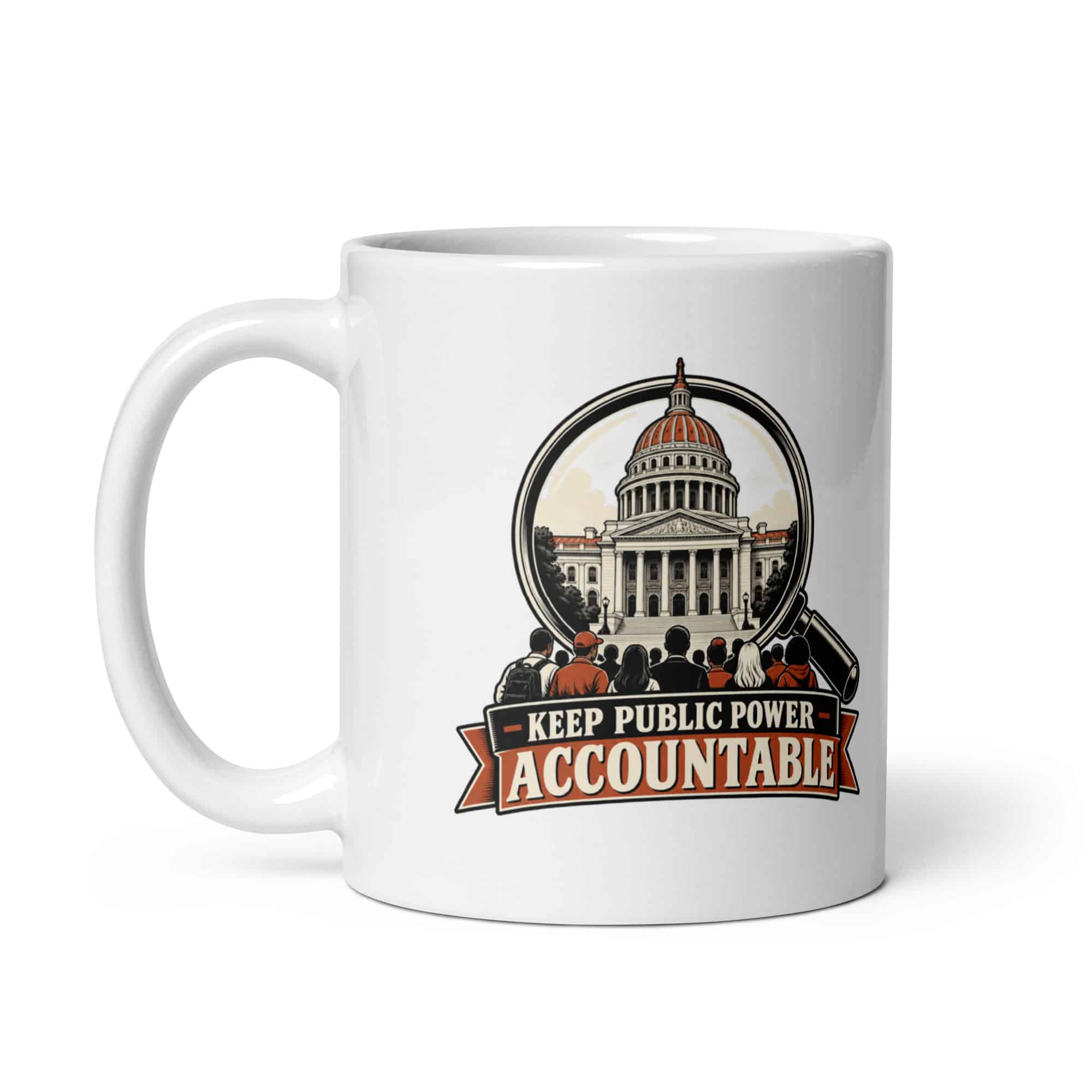 White Ceramic Coffee Mug: Keep public power accountable