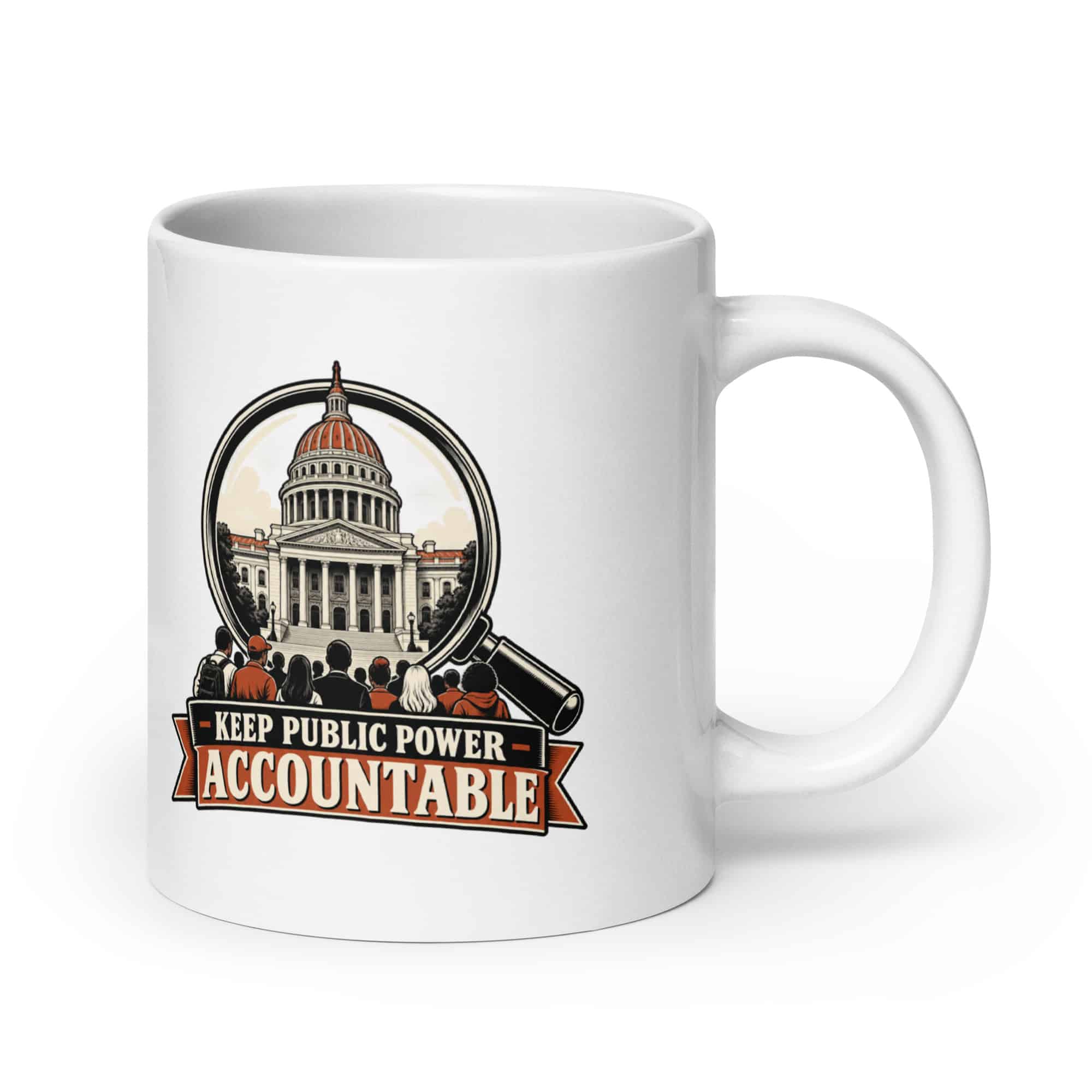 White Ceramic Coffee Mug: Keep public power accountable