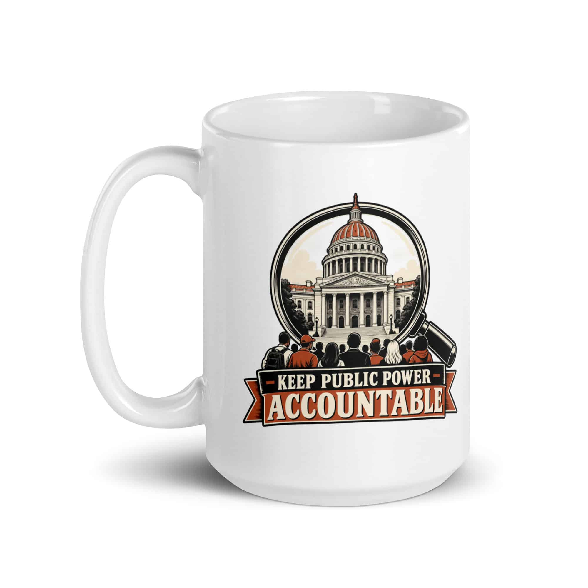 White Ceramic Coffee Mug: Keep public power accountable