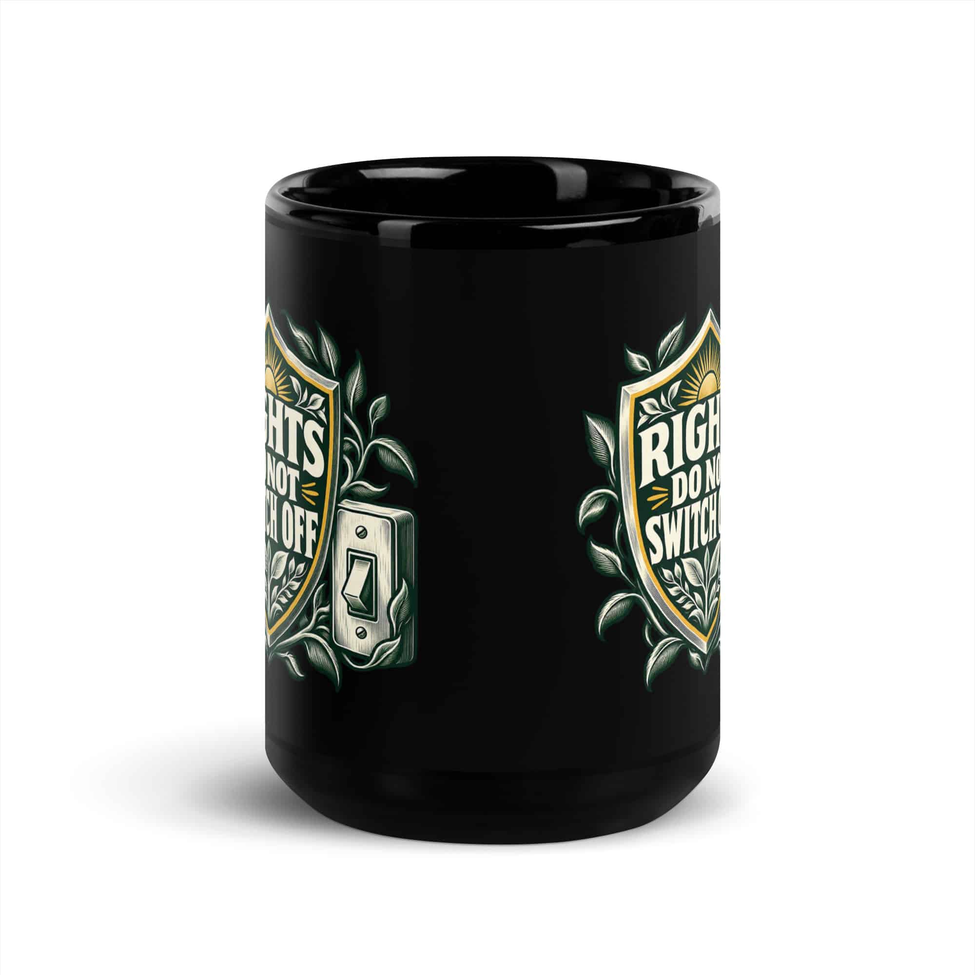 Black Glossy Coffee Mug: Rights do not switch off