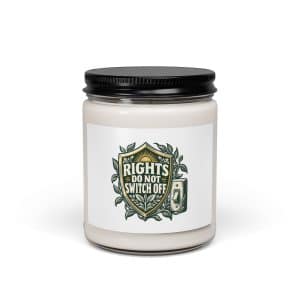 Soy Wax Candle: Rights do not switch off - 9oz - Main