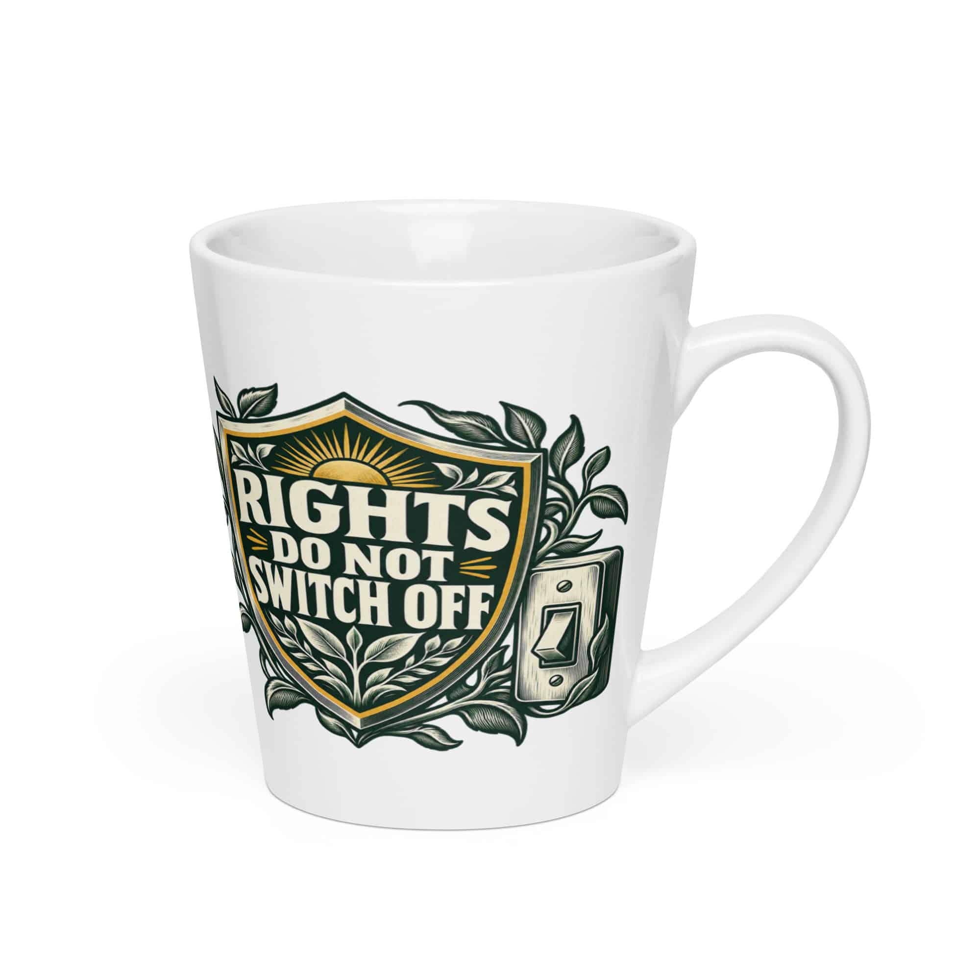 Latte Mug: Rights do not switch off
