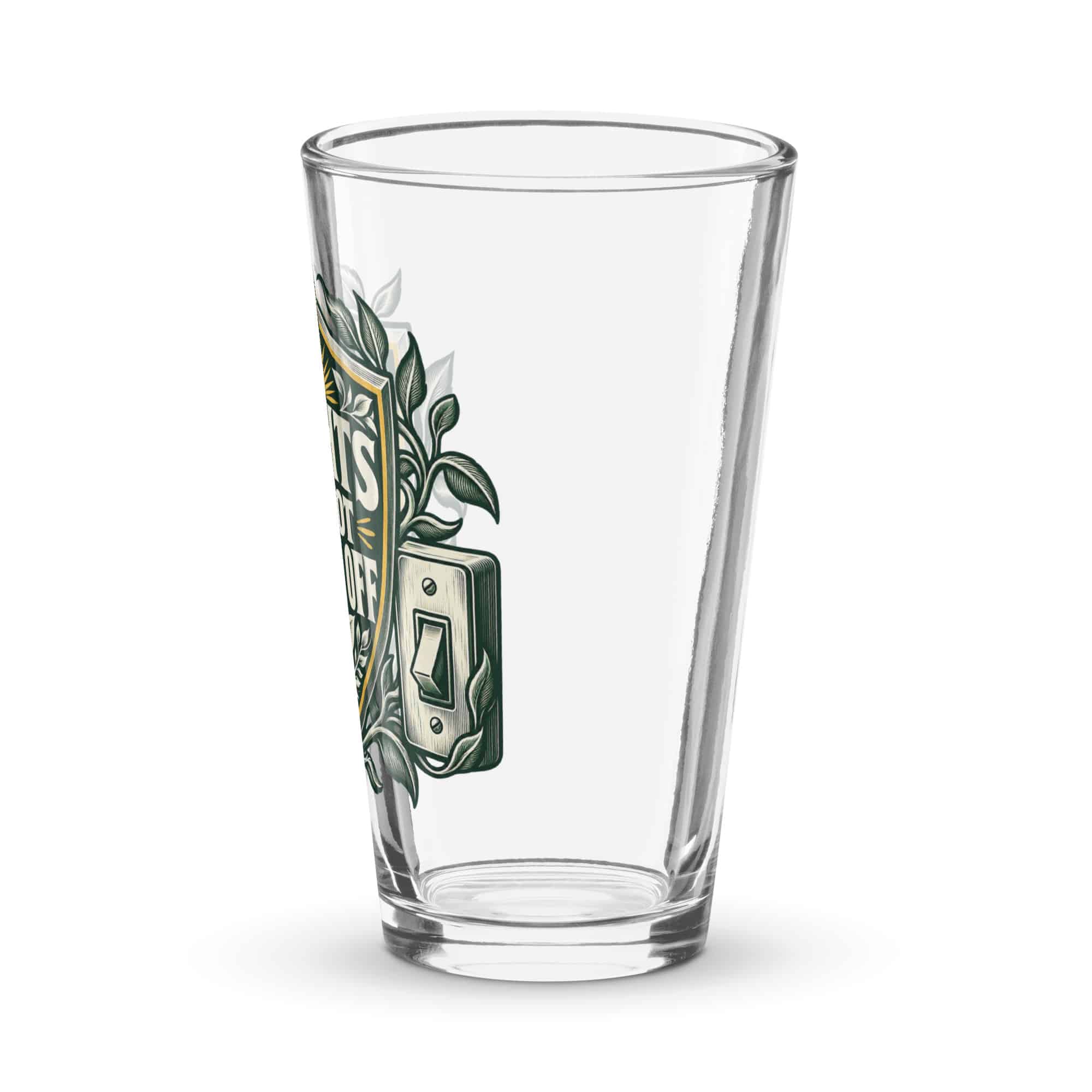 Pint Glass: Rights do not switch off