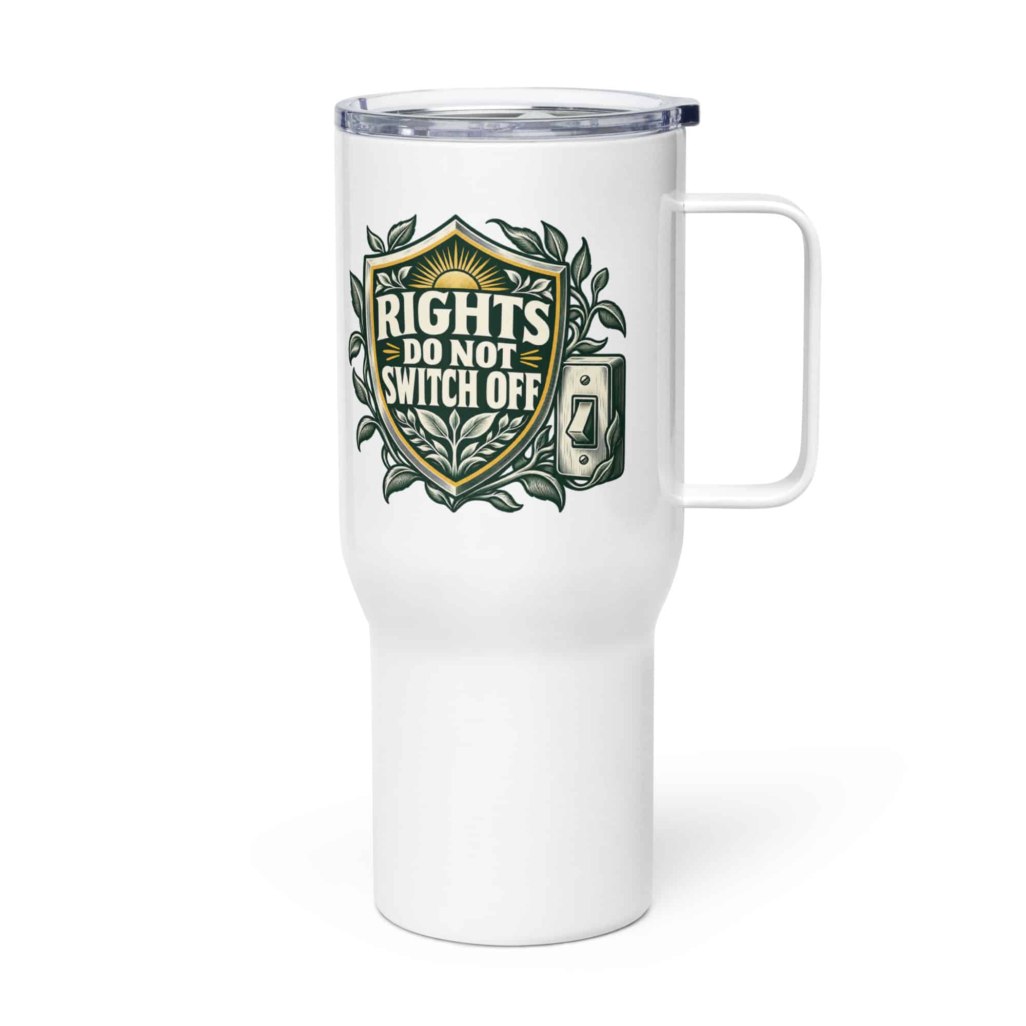 Travel Mug: Rights do not switch off