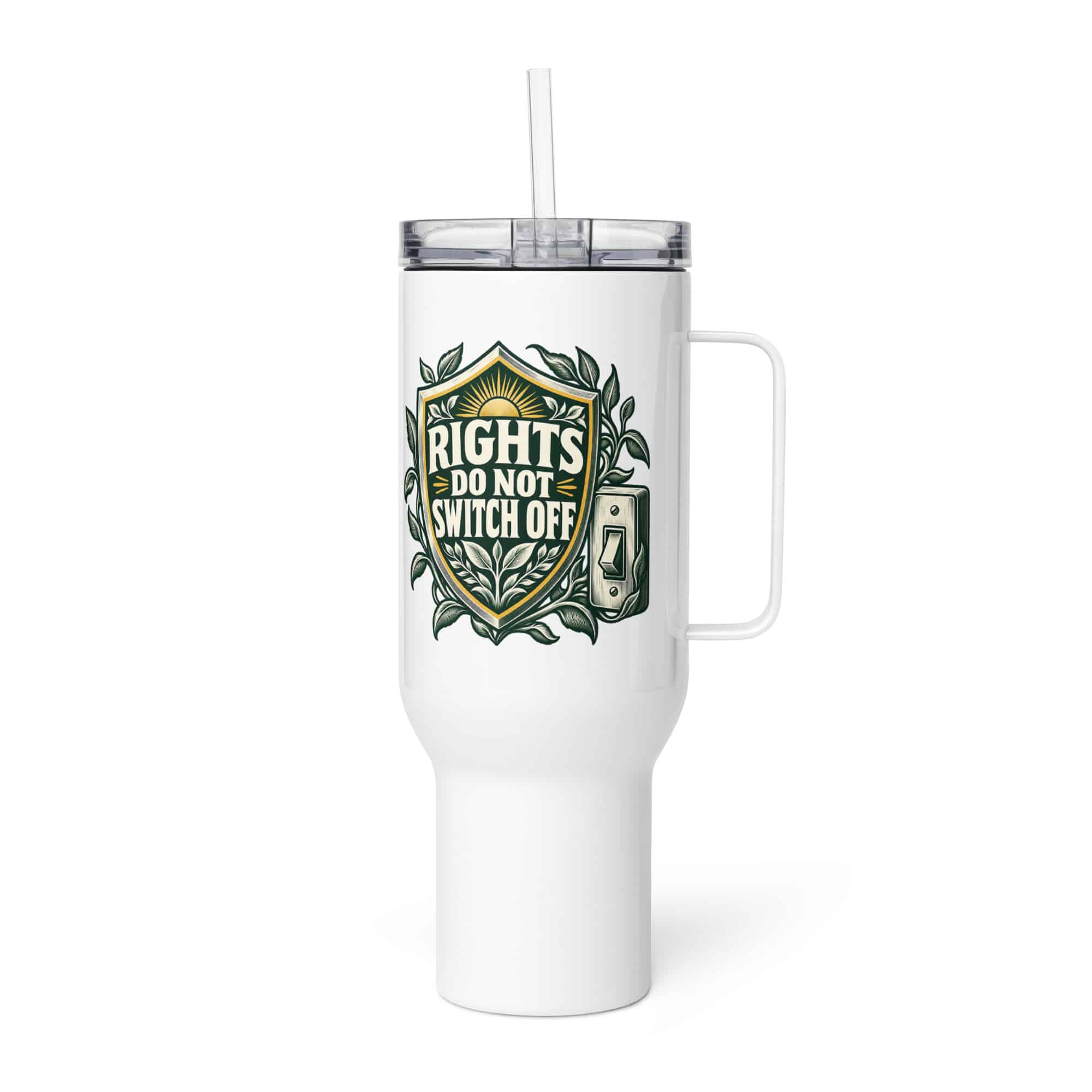 Travel Mug: Rights do not switch off