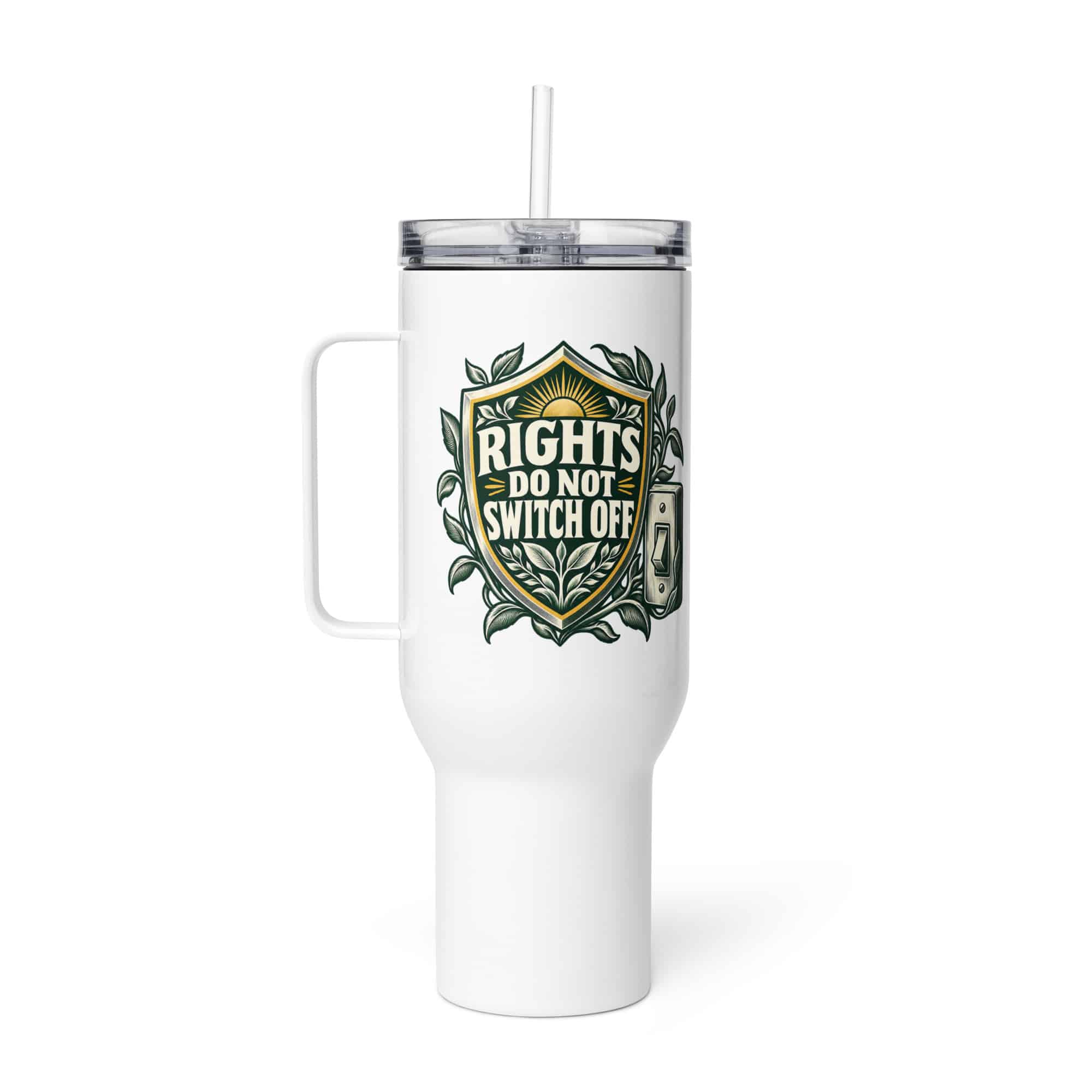Travel Mug: Rights do not switch off