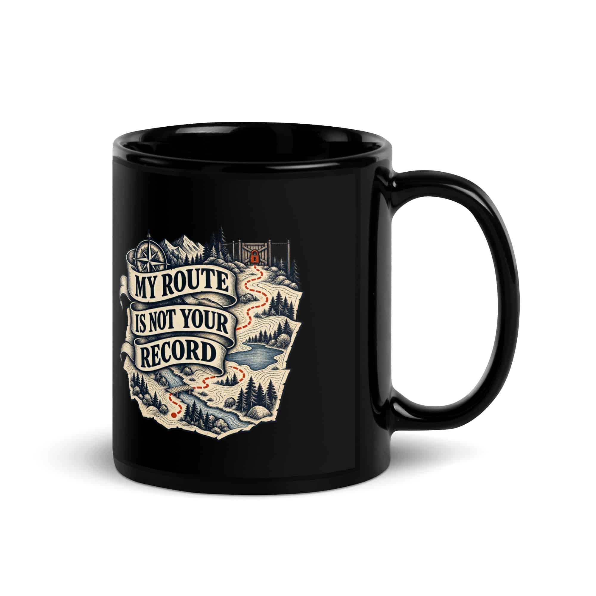 Black Glossy Coffee Mug: My route is not your record