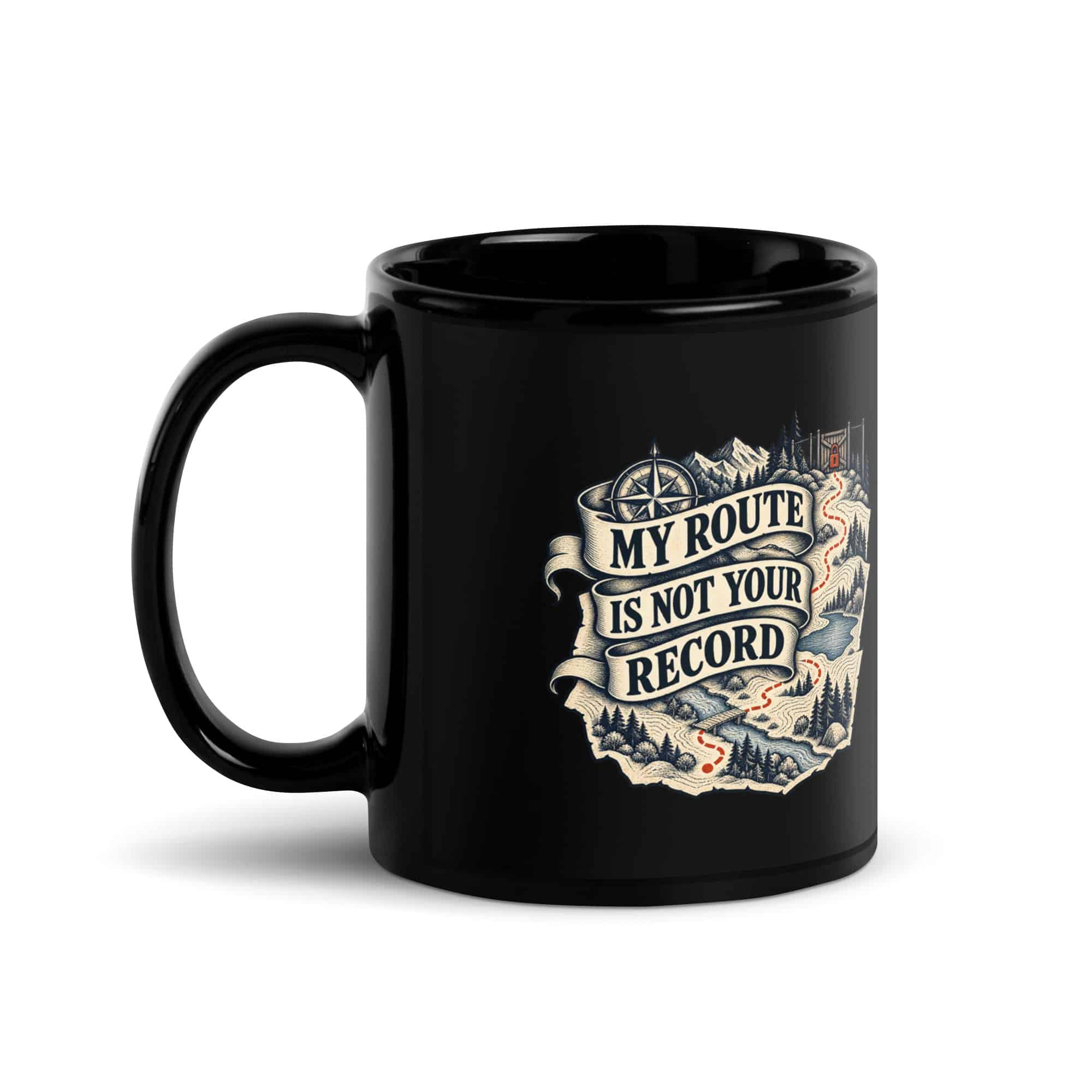 Black Glossy Coffee Mug: My route is not your record