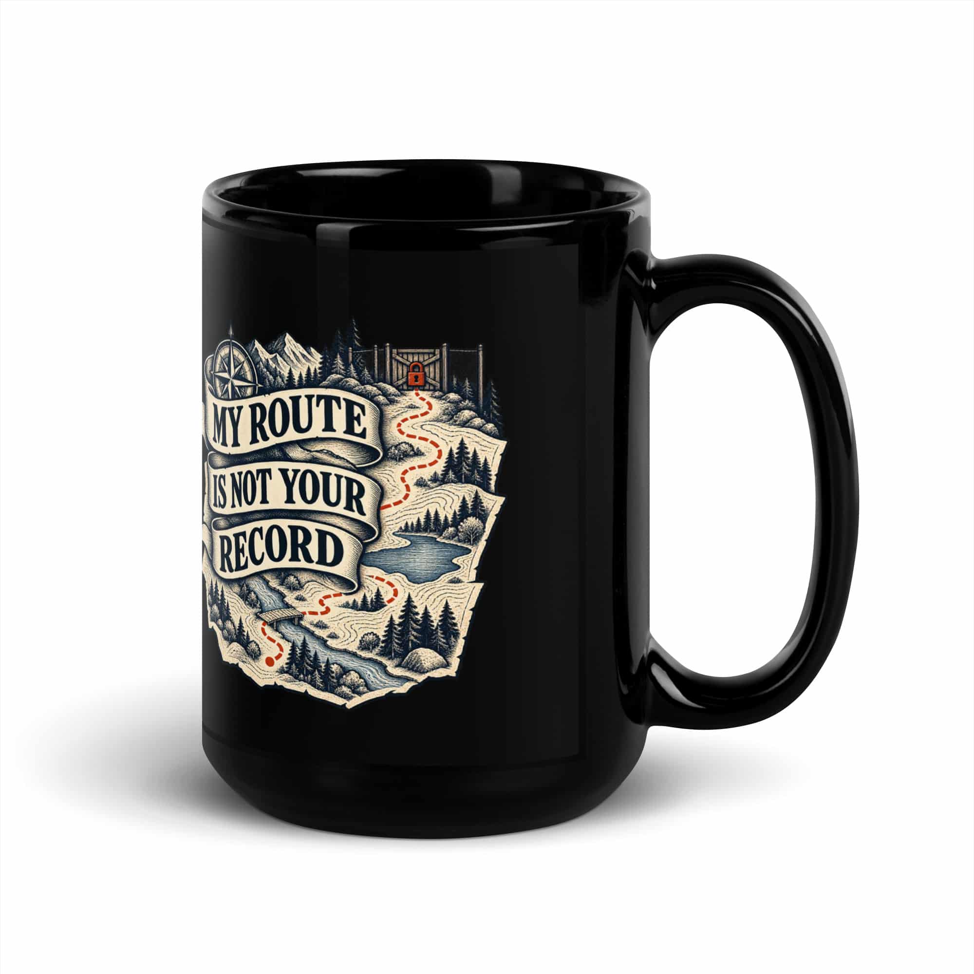 Black Glossy Coffee Mug: My route is not your record