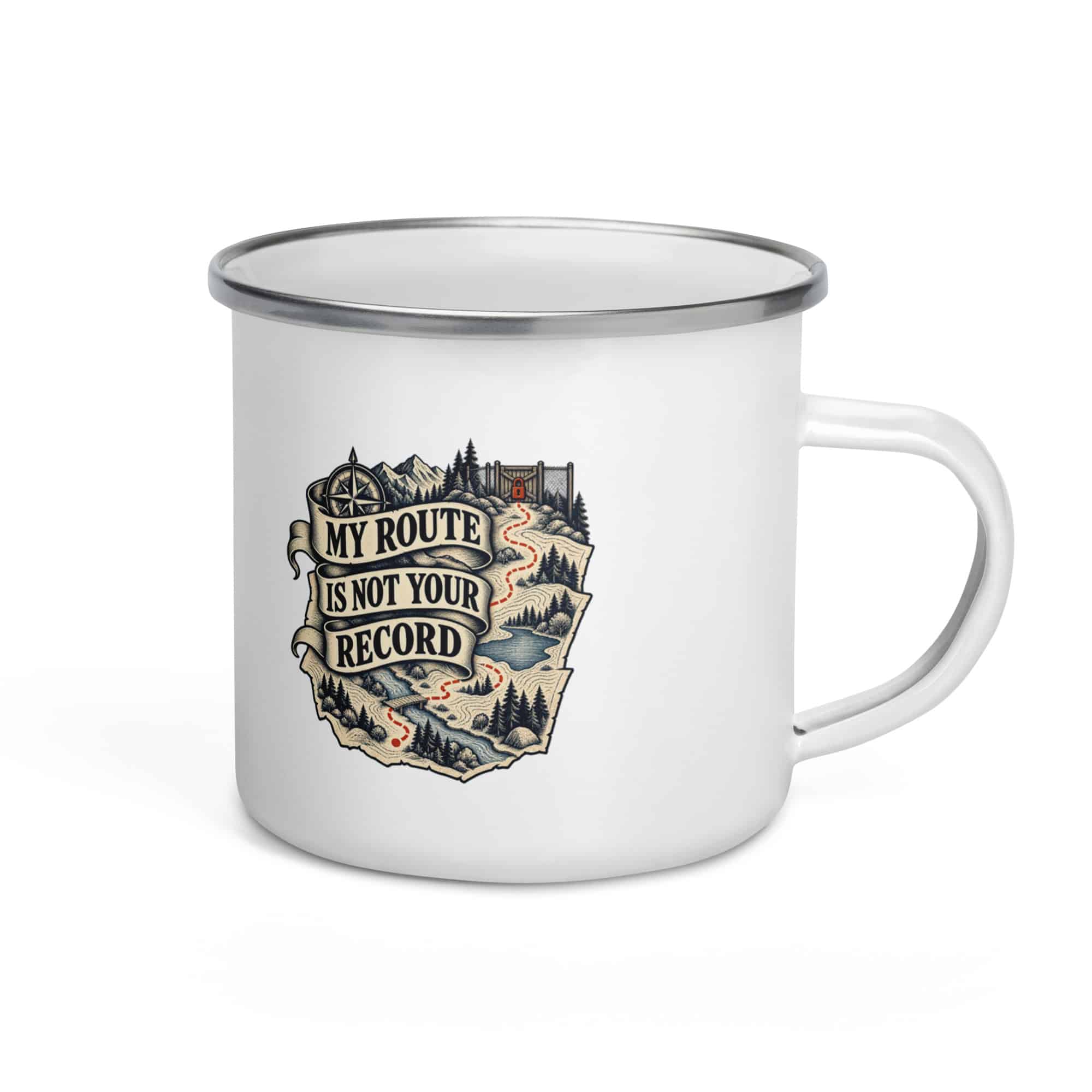 Enamel Camp Mug: My route is not your record