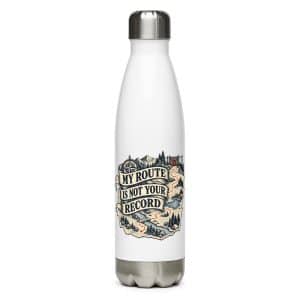 Stainless Steel Water Bottle: My route is not your record - 17 oz - Main
