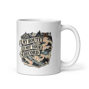White Ceramic Coffee Mug: My route is not your record - 11 oz - Main