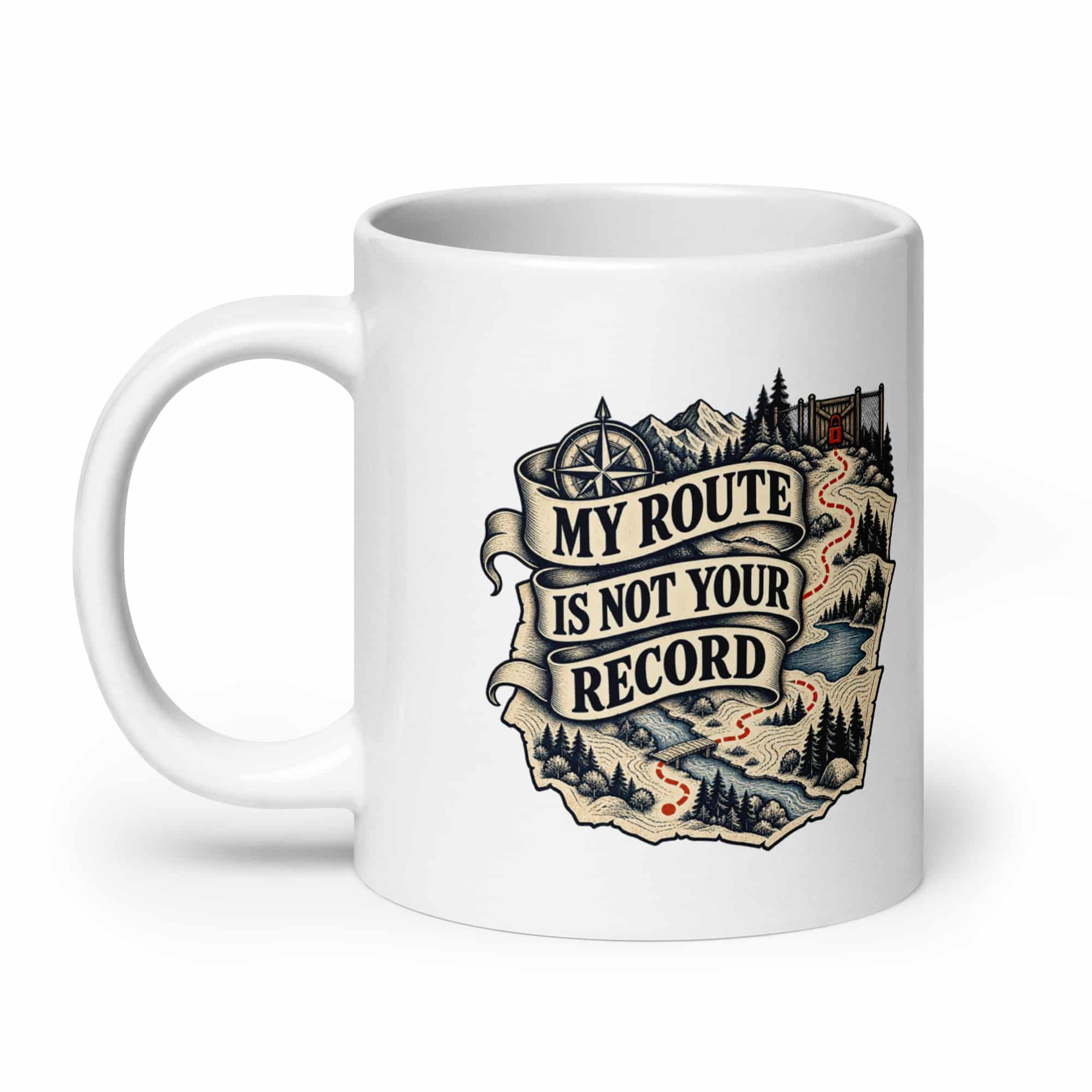 White Ceramic Coffee Mug: My route is not your record