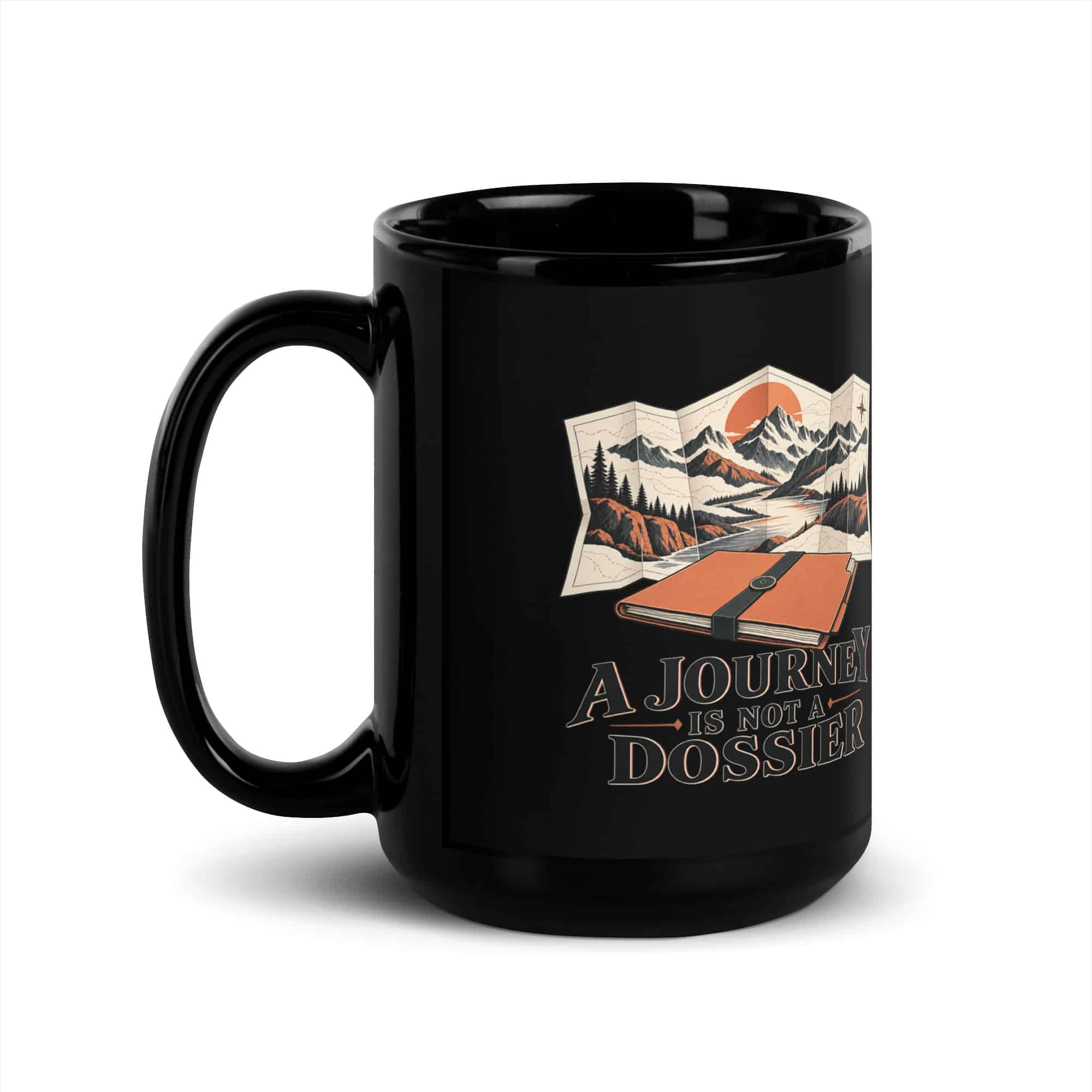 Black Glossy Coffee Mug: A journey is not a dossier