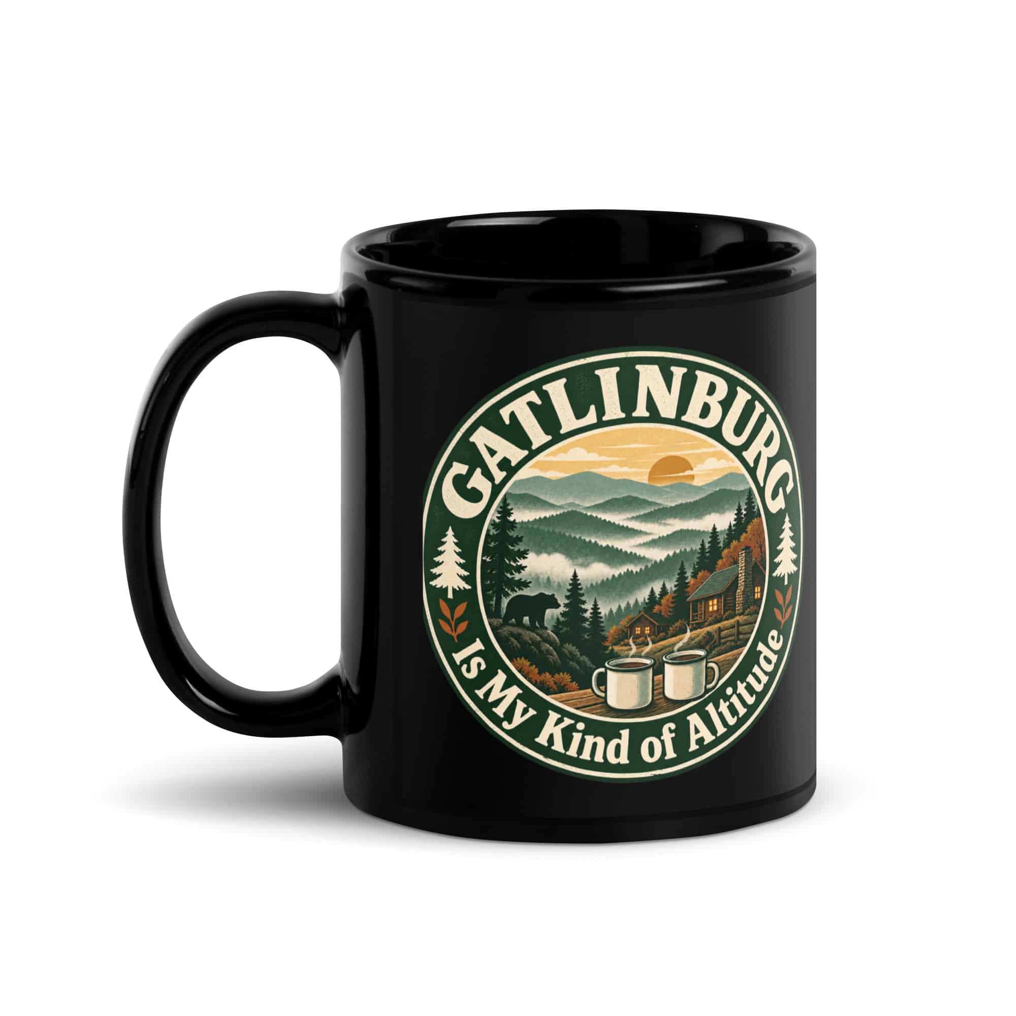 Gatlinburg Black Coffee Mug: Gatlinburg Is My Kind of Altitude