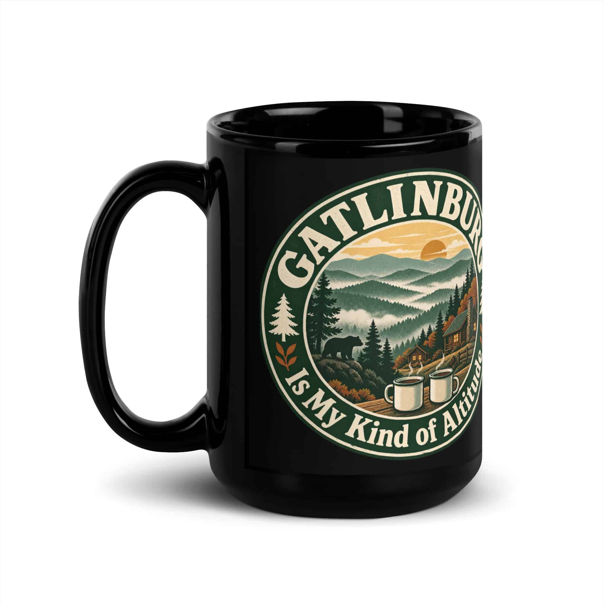 Gatlinburg Black Coffee Mug: Gatlinburg Is My Kind of Altitude