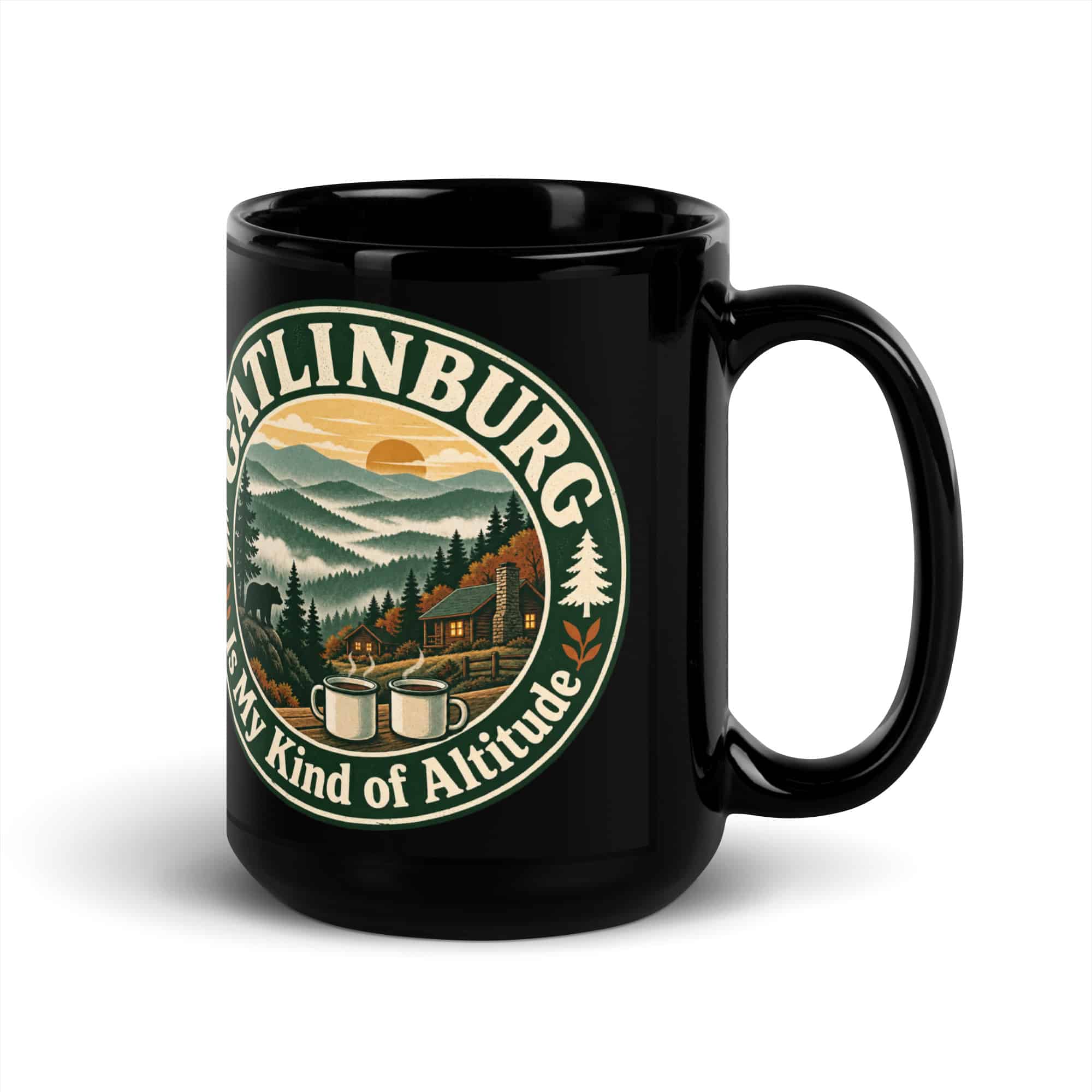 Gatlinburg Black Coffee Mug: Gatlinburg Is My Kind of Altitude