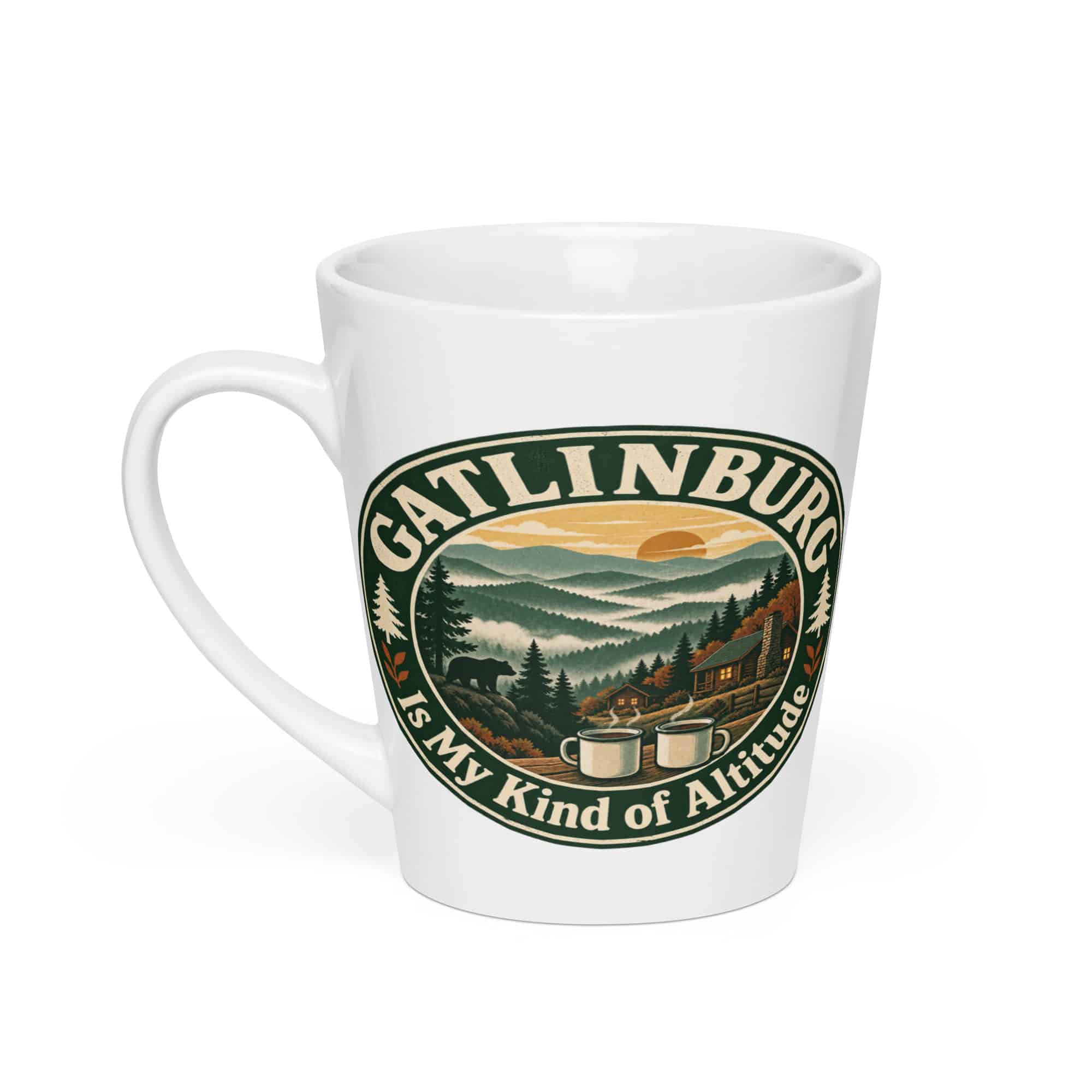 Gatlinburg and the Smokies Latte Mug: Gatlinburg Is My Kind of Altitude, Vintage Round Badge