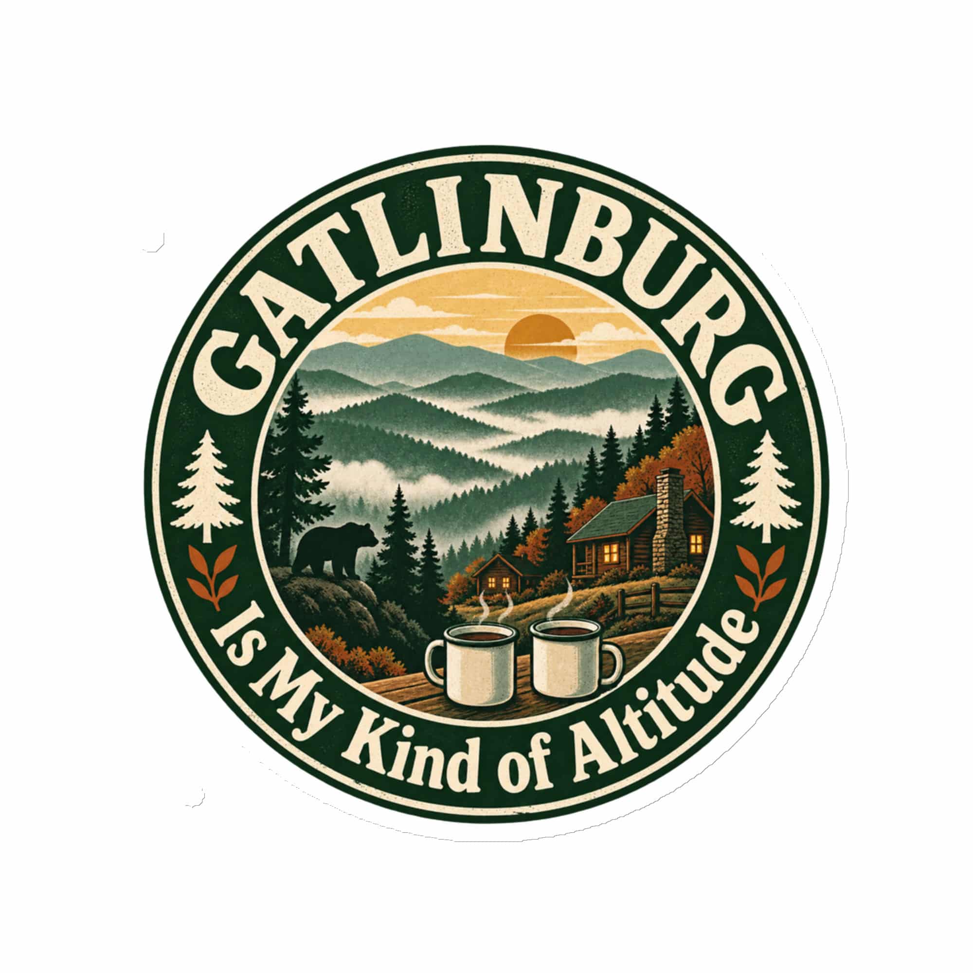 Gatlinburg and the Smokies Die-Cut Magnet: Gatlinburg Is My Kind of Altitude, Vintage Round Badge