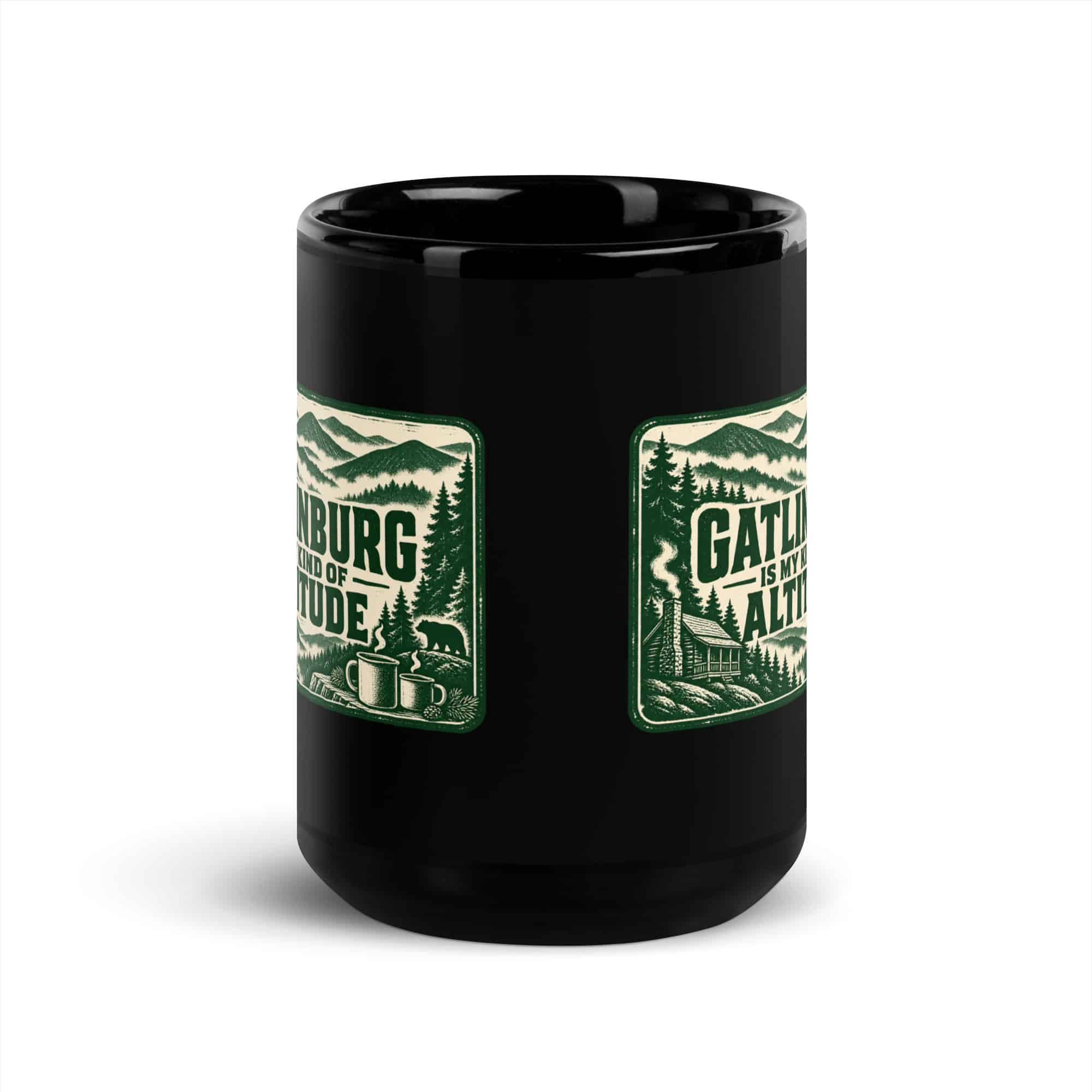 Gatlinburg and the Smokies Black Coffee Mug: Gatlinburg Is My Kind of Altitude, Forest Ink Stamp
