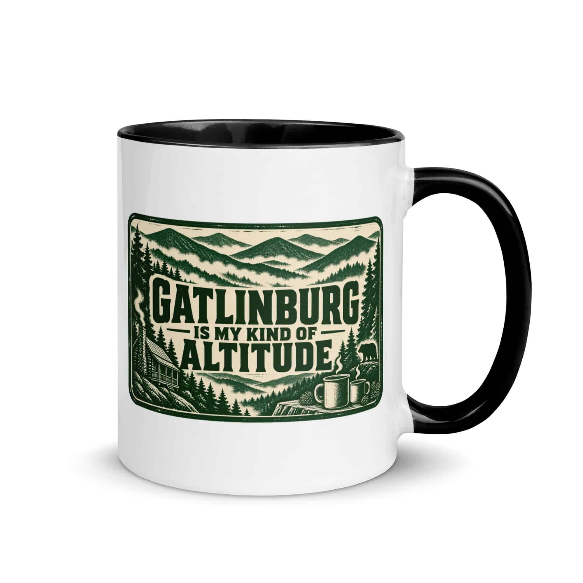 Gatlinburg and the Smokies Color Inside Coffee Mug: Gatlinburg Is My Kind of Altitude, Forest Ink Stamp