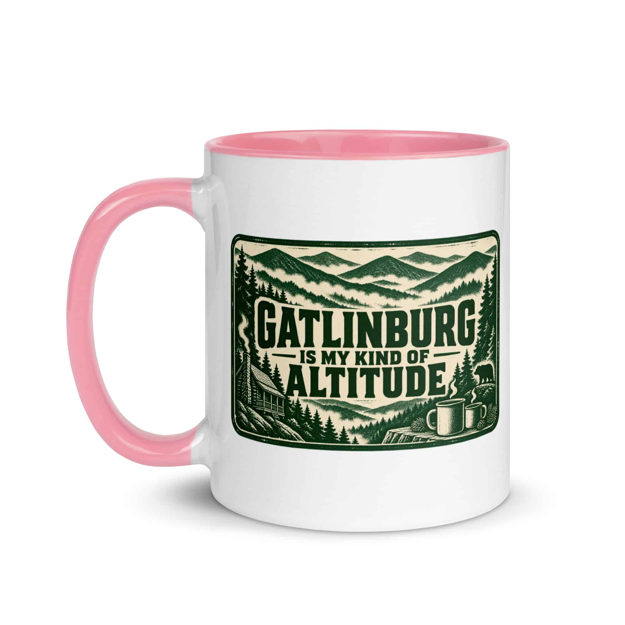 Gatlinburg and the Smokies Color Inside Coffee Mug: Gatlinburg Is My Kind of Altitude, Forest Ink Stamp