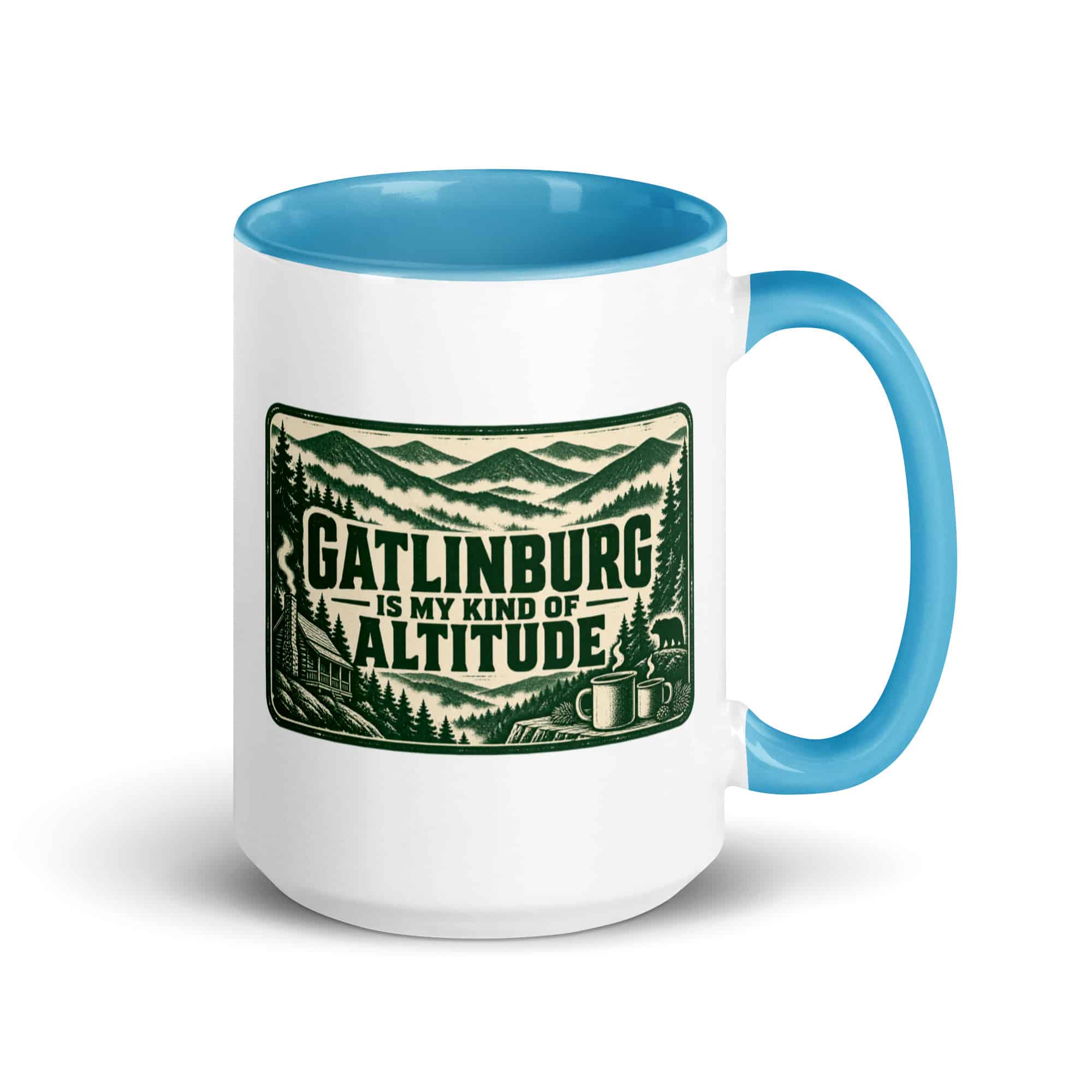Gatlinburg and the Smokies Color Inside Coffee Mug: Gatlinburg Is My Kind of Altitude, Forest Ink Stamp