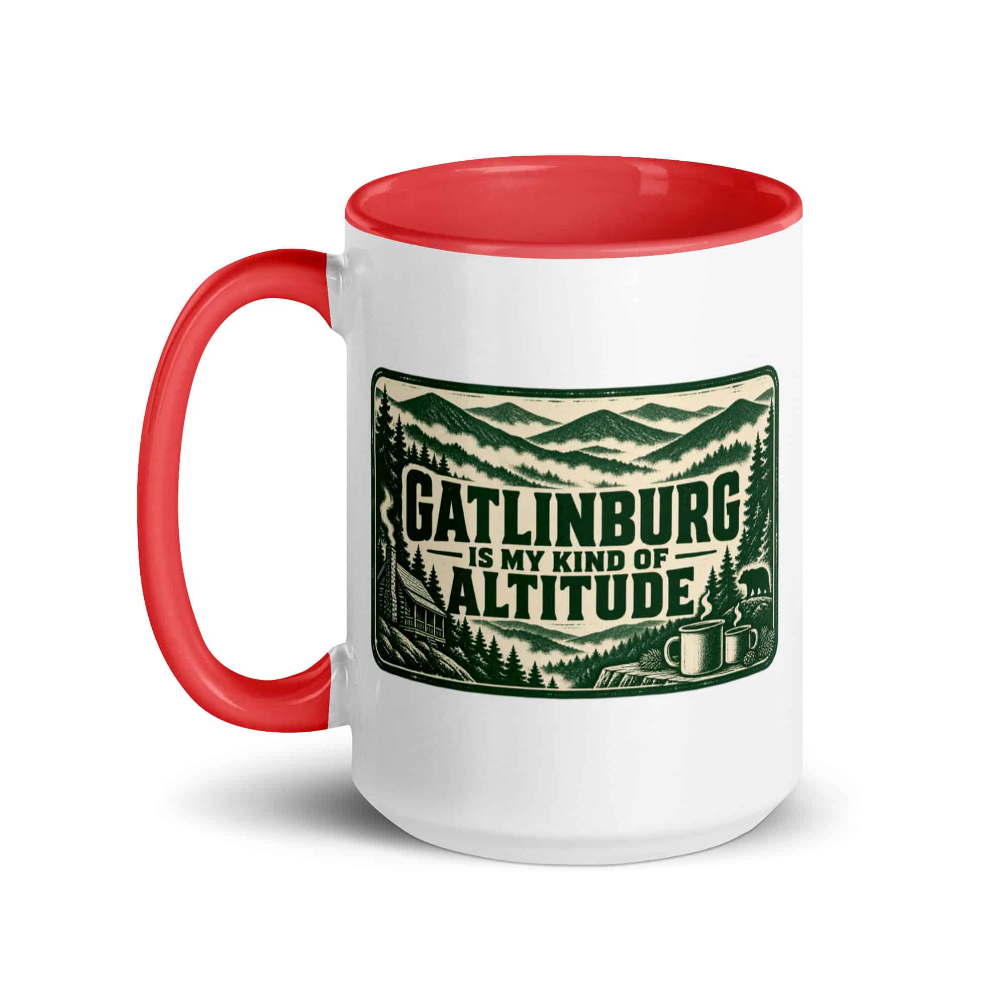 Gatlinburg and the Smokies Color Inside Coffee Mug: Gatlinburg Is My Kind of Altitude, Forest Ink Stamp