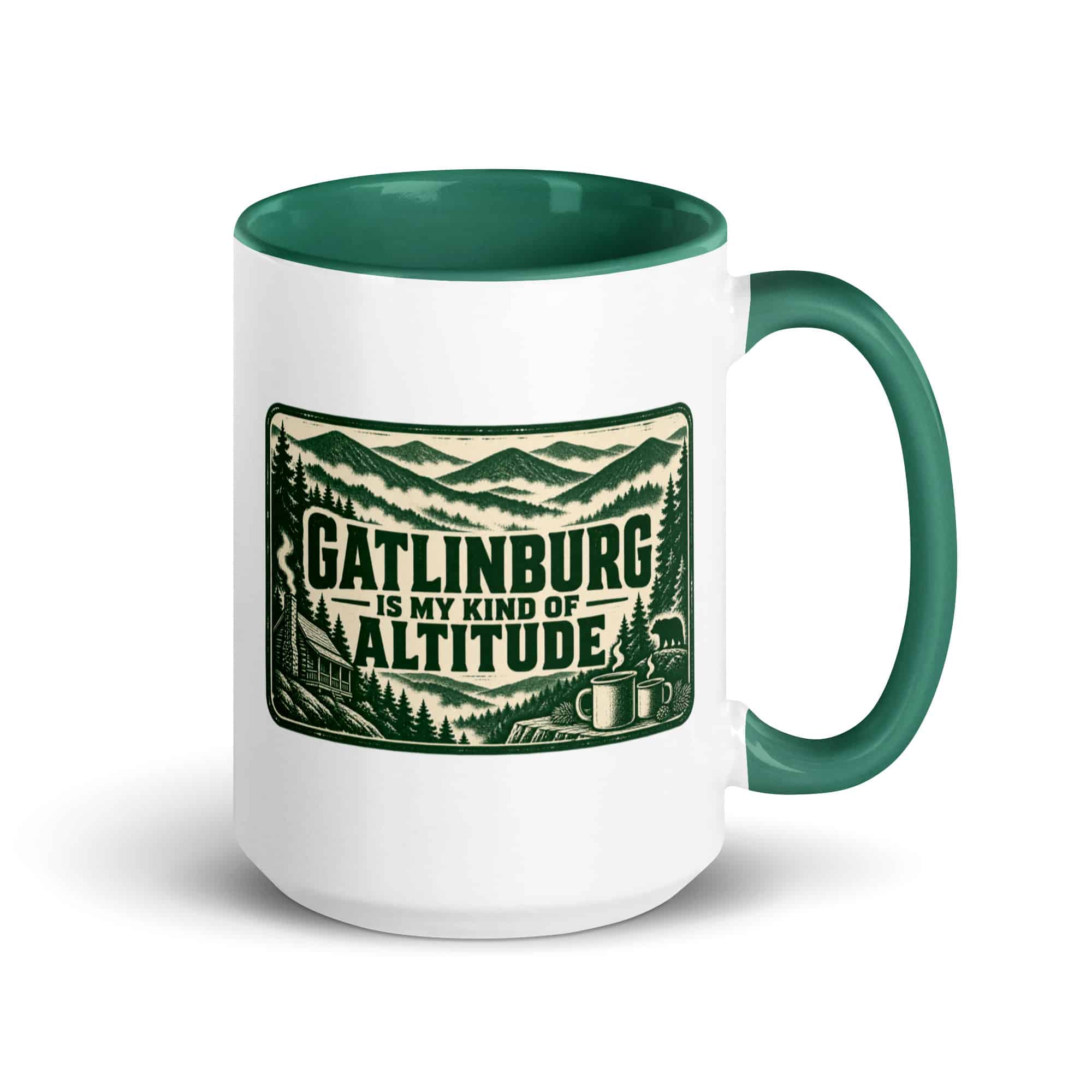 Gatlinburg and the Smokies Color Inside Coffee Mug: Gatlinburg Is My Kind of Altitude, Forest Ink Stamp