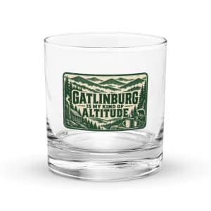Gatlinburg and the Smokies Rocks Glass: Gatlinburg Is My Kind of Altitude, Forest Ink Stamp - 10.5 oz - Main