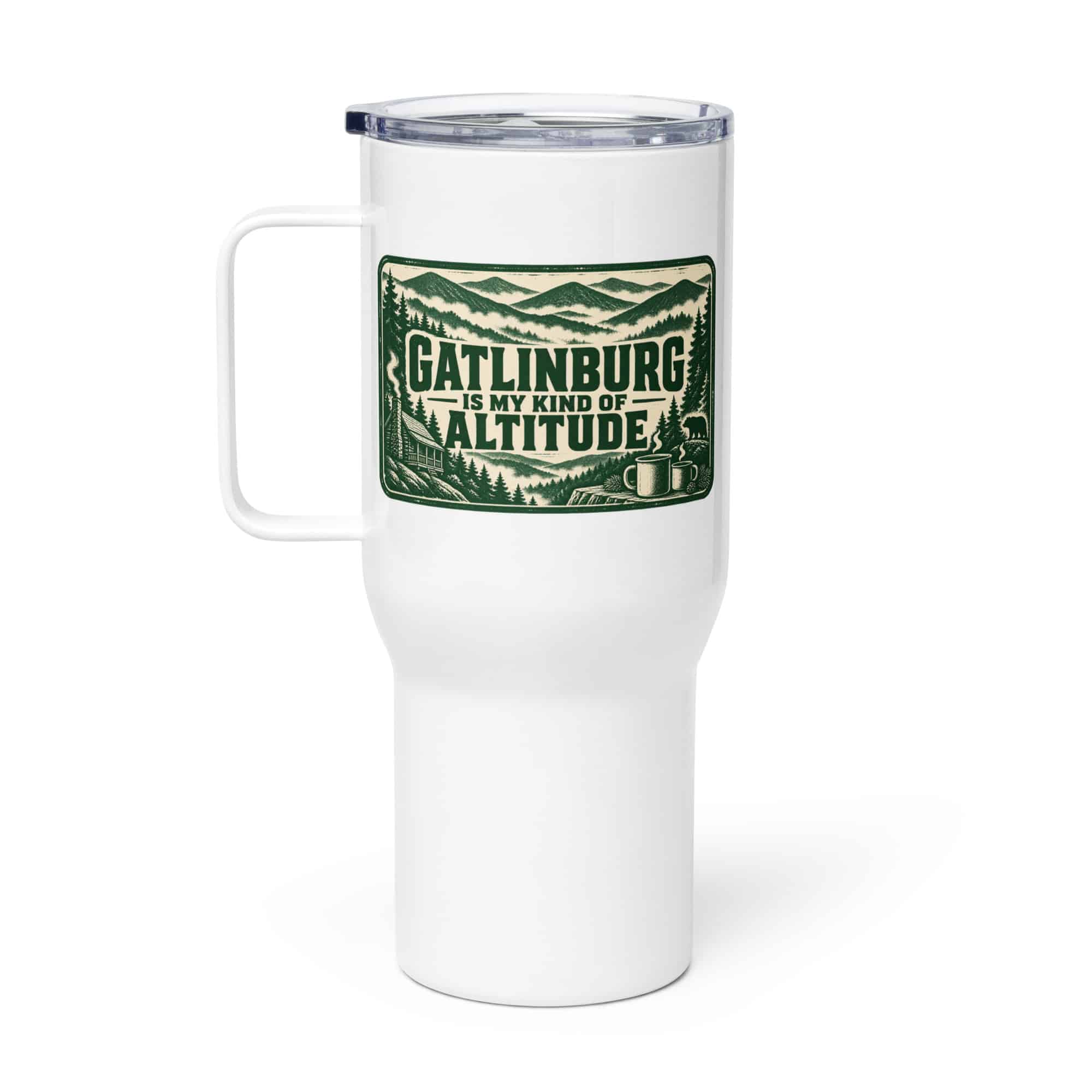 Gatlinburg and the Smokies Travel Mug: Gatlinburg Is My Kind of Altitude, Forest Ink Stamp