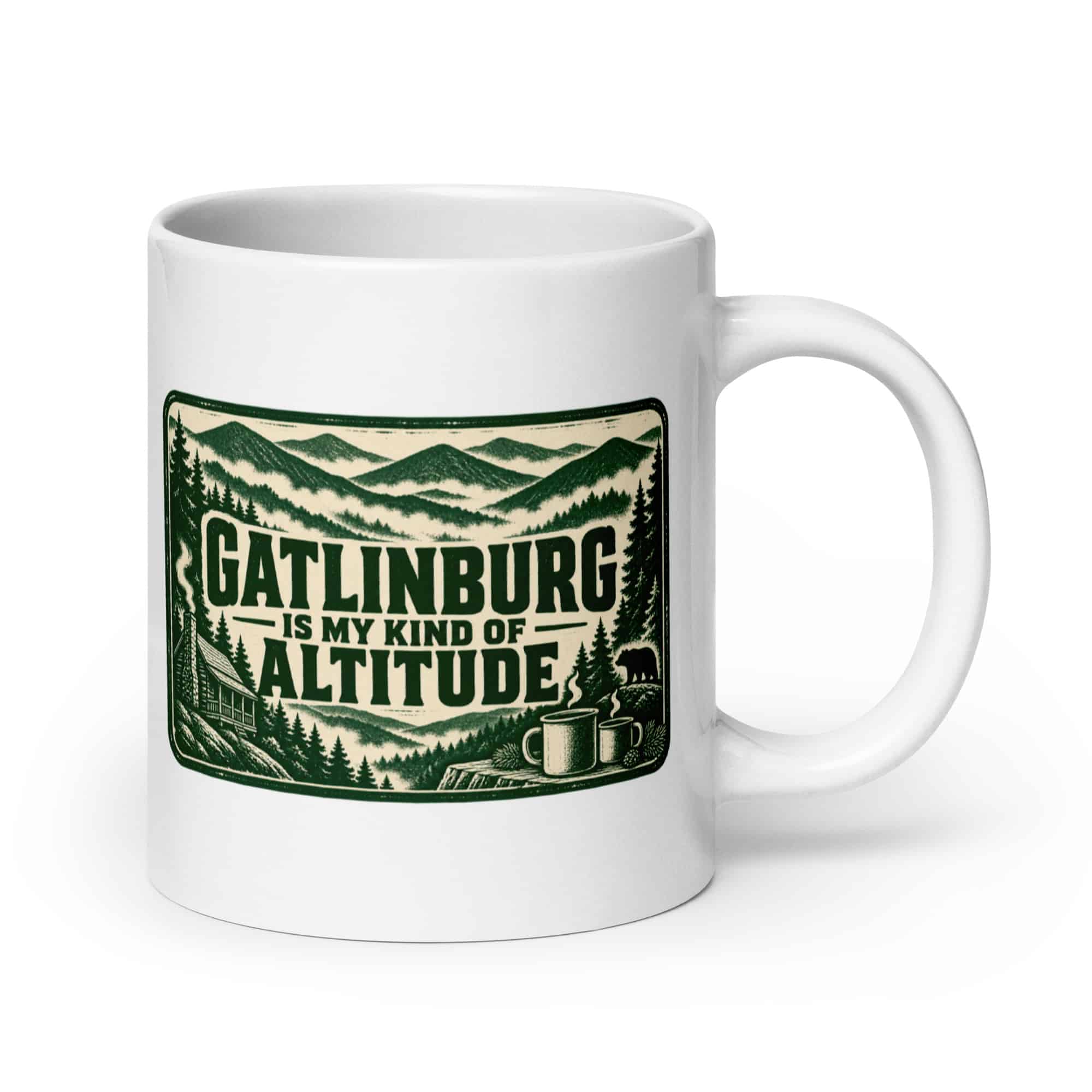 Gatlinburg and the Smokies White Ceramic Coffee Mug: Gatlinburg Is My Kind of Altitude, Forest Ink Stamp