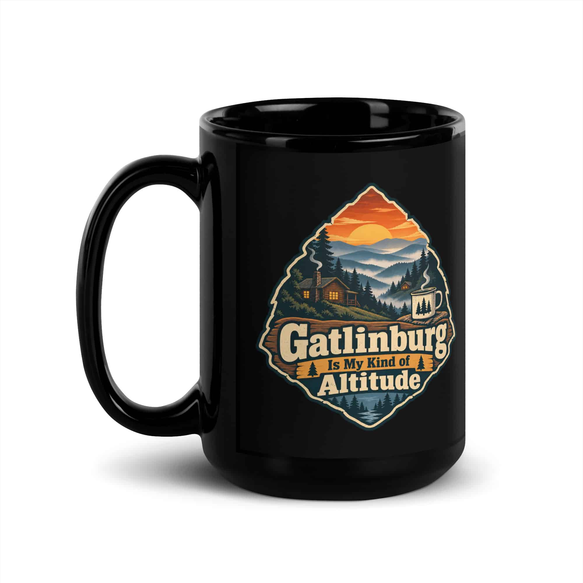Gatlinburg and the Smokies Black Coffee Mug: Gatlinburg Is My Kind of Altitude, Scenic Shield Badge