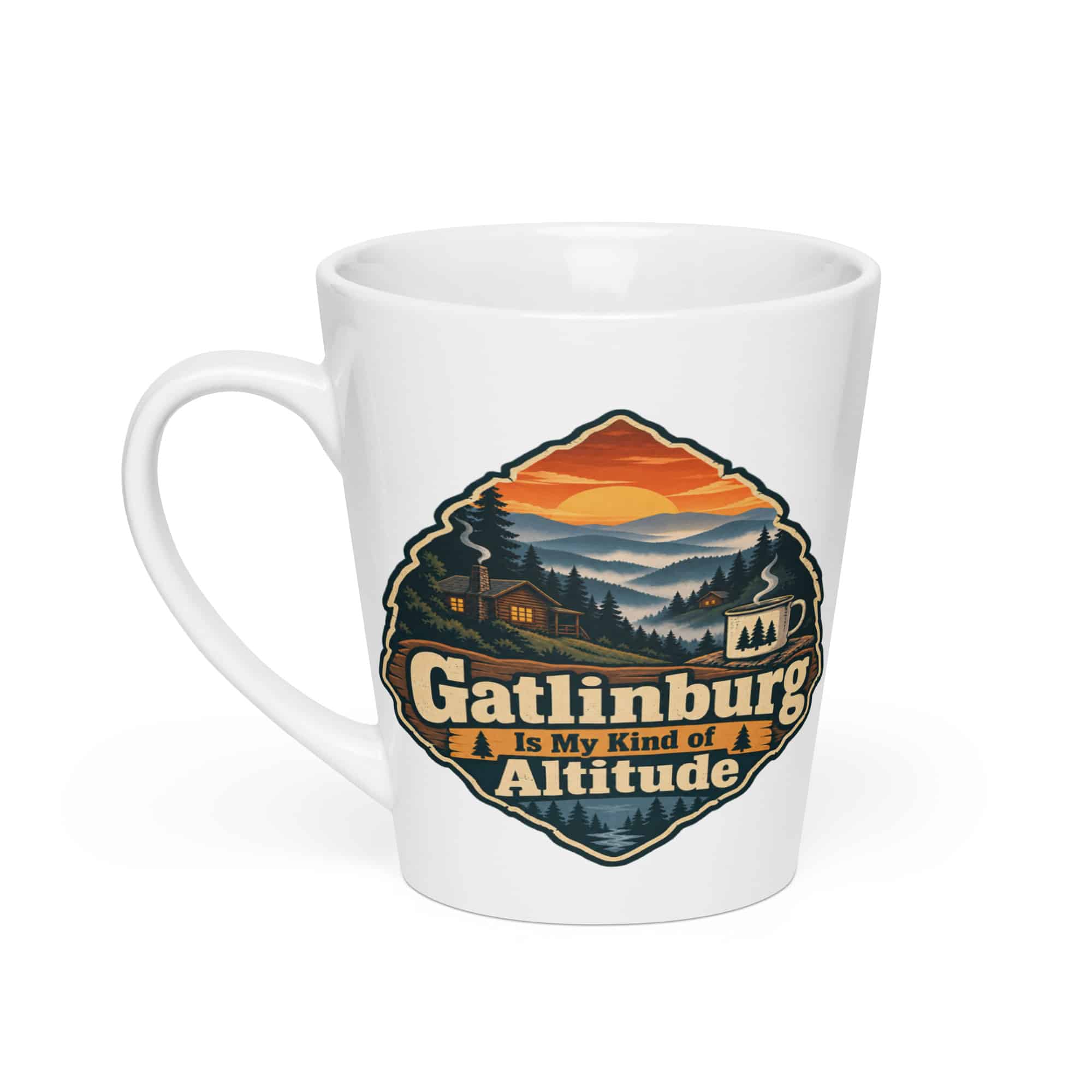 Gatlinburg and the Smokies Latte Mug: Gatlinburg Is My Kind of Altitude, Scenic Shield Badge