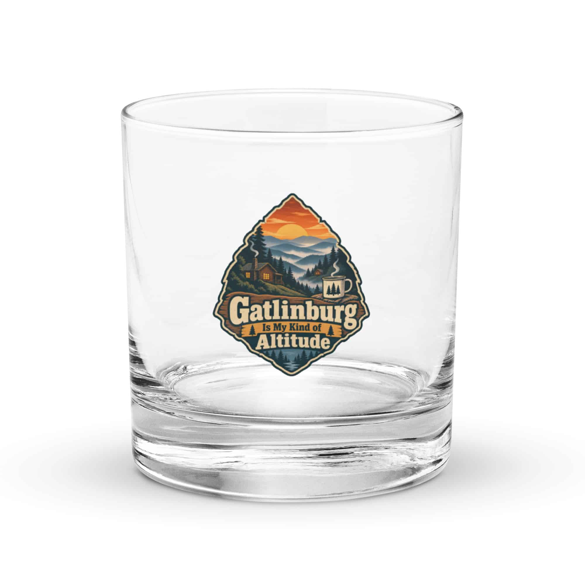 Gatlinburg and the Smokies Rocks Glass: Gatlinburg Is My Kind of Altitude, Scenic Shield Badge