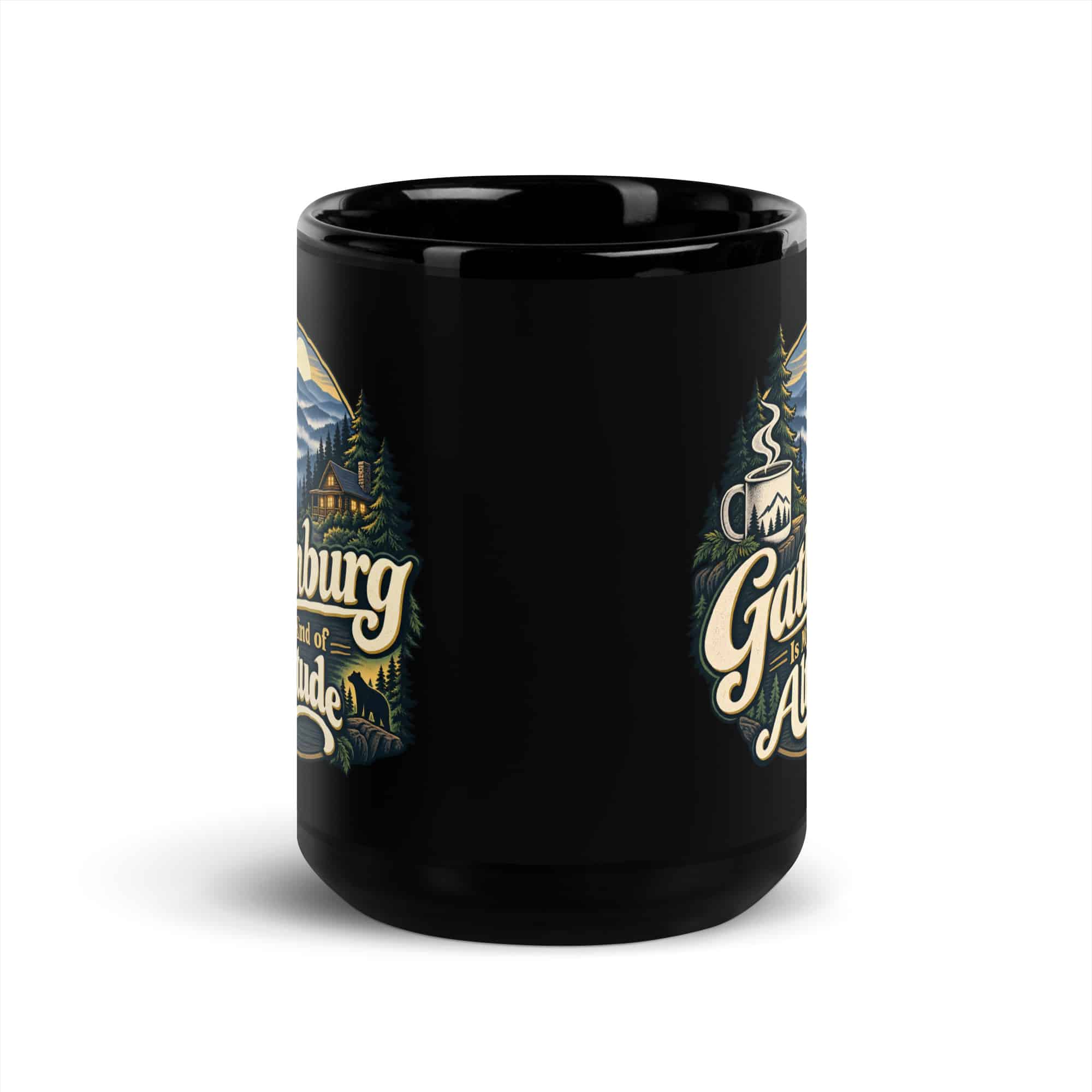 Gatlinburg and the Smokies Black Coffee Mug: Gatlinburg Is My Kind of Altitude, Woodland Scenic Lettering