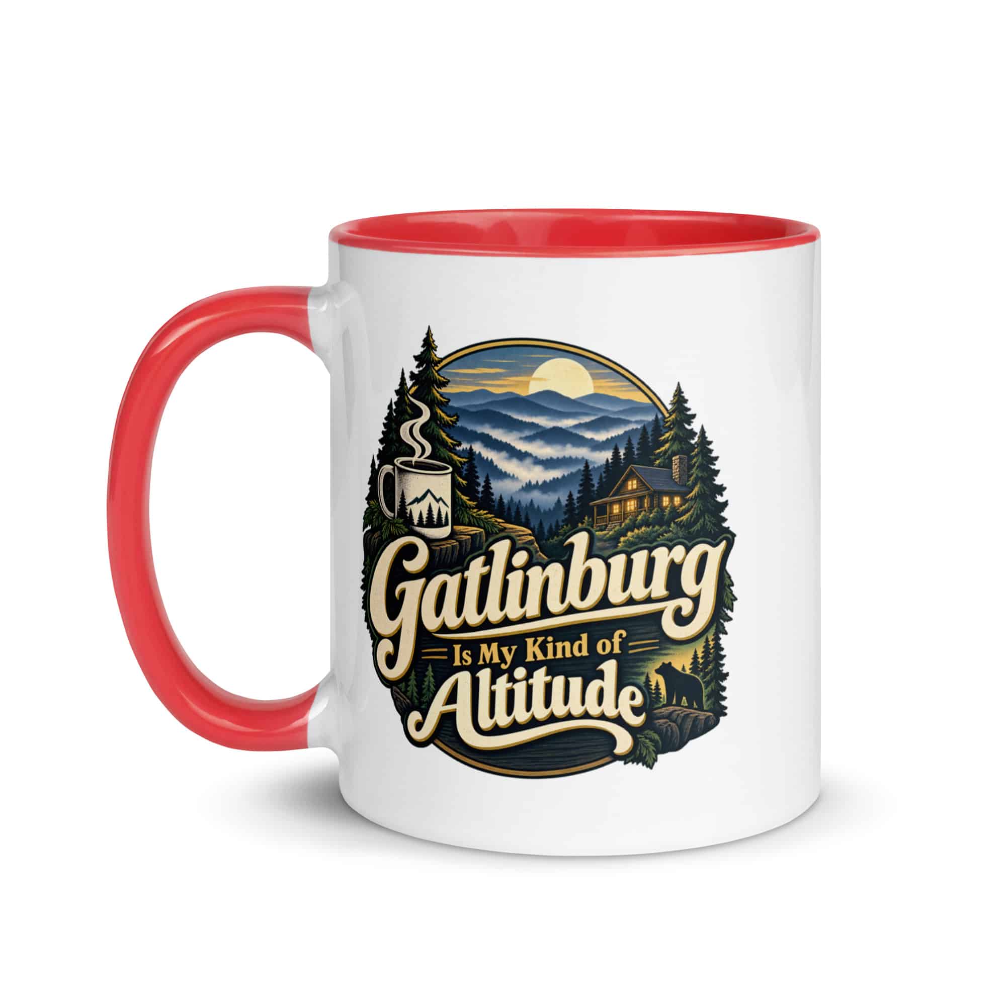 Gatlinburg and the Smokies Color Inside Coffee Mug: Gatlinburg Is My Kind of Altitude, Woodland Scenic Lettering