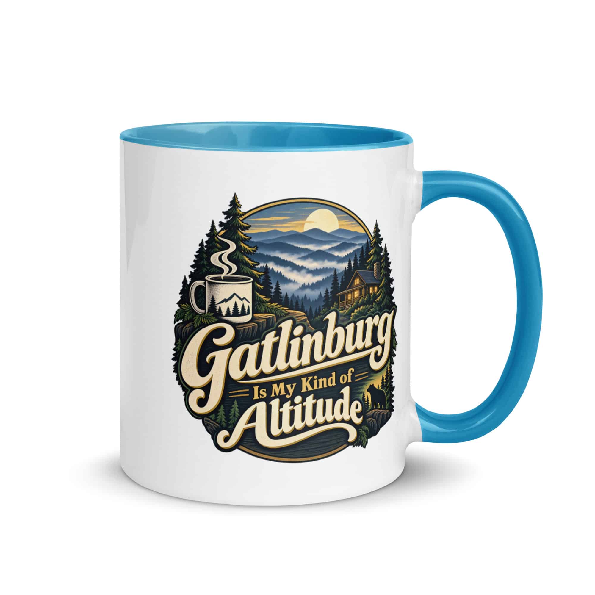 Gatlinburg and the Smokies Color Inside Coffee Mug: Gatlinburg Is My Kind of Altitude, Woodland Scenic Lettering
