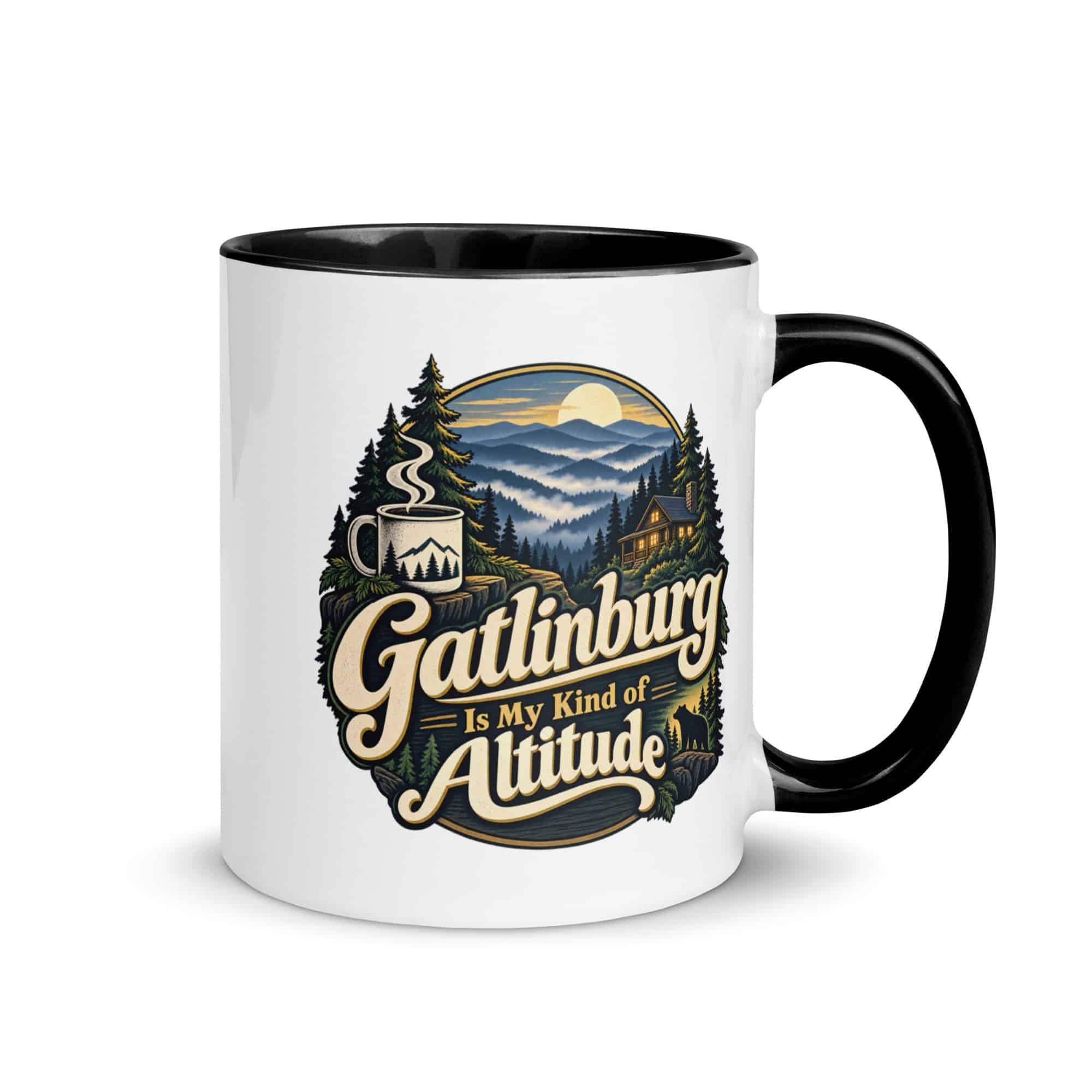 Gatlinburg and the Smokies Color Inside Coffee Mug: Gatlinburg Is My Kind of Altitude, Woodland Scenic Lettering