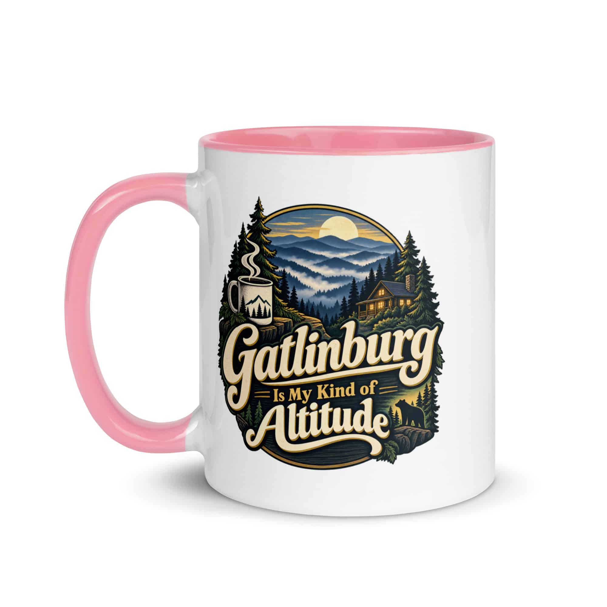 Gatlinburg and the Smokies Color Inside Coffee Mug: Gatlinburg Is My Kind of Altitude, Woodland Scenic Lettering