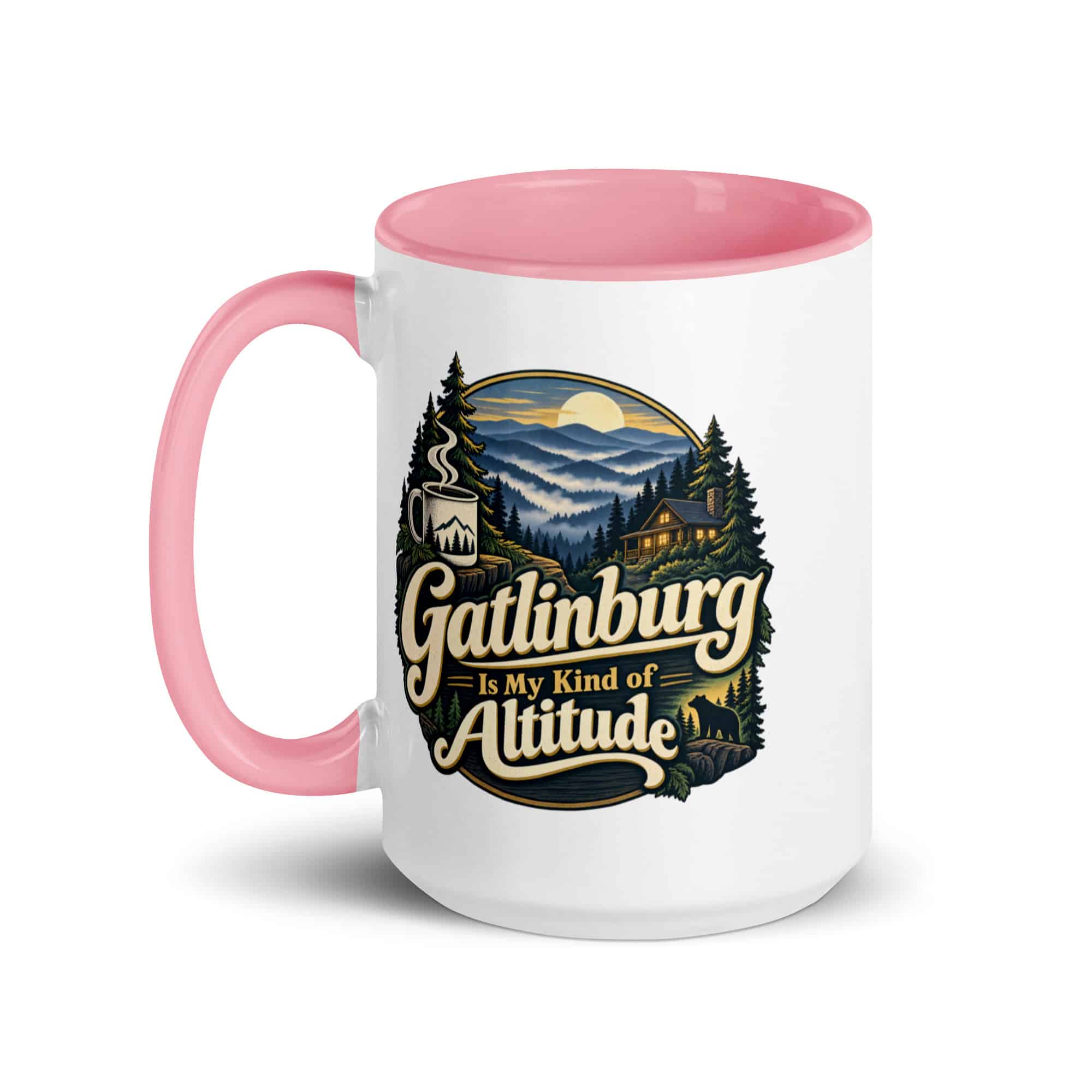 Gatlinburg and the Smokies Color Inside Coffee Mug: Gatlinburg Is My Kind of Altitude, Woodland Scenic Lettering