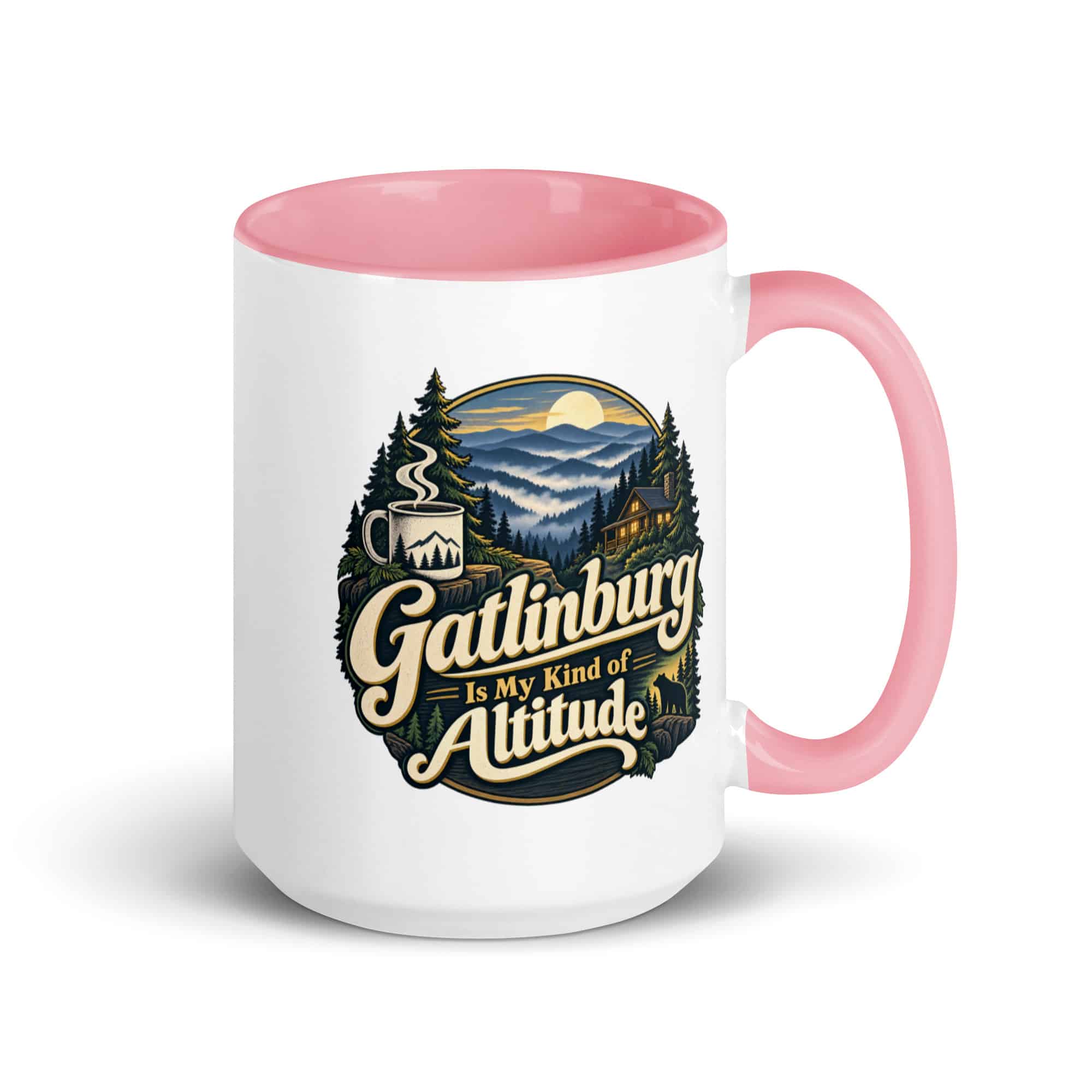 Gatlinburg and the Smokies Color Inside Coffee Mug: Gatlinburg Is My Kind of Altitude, Woodland Scenic Lettering