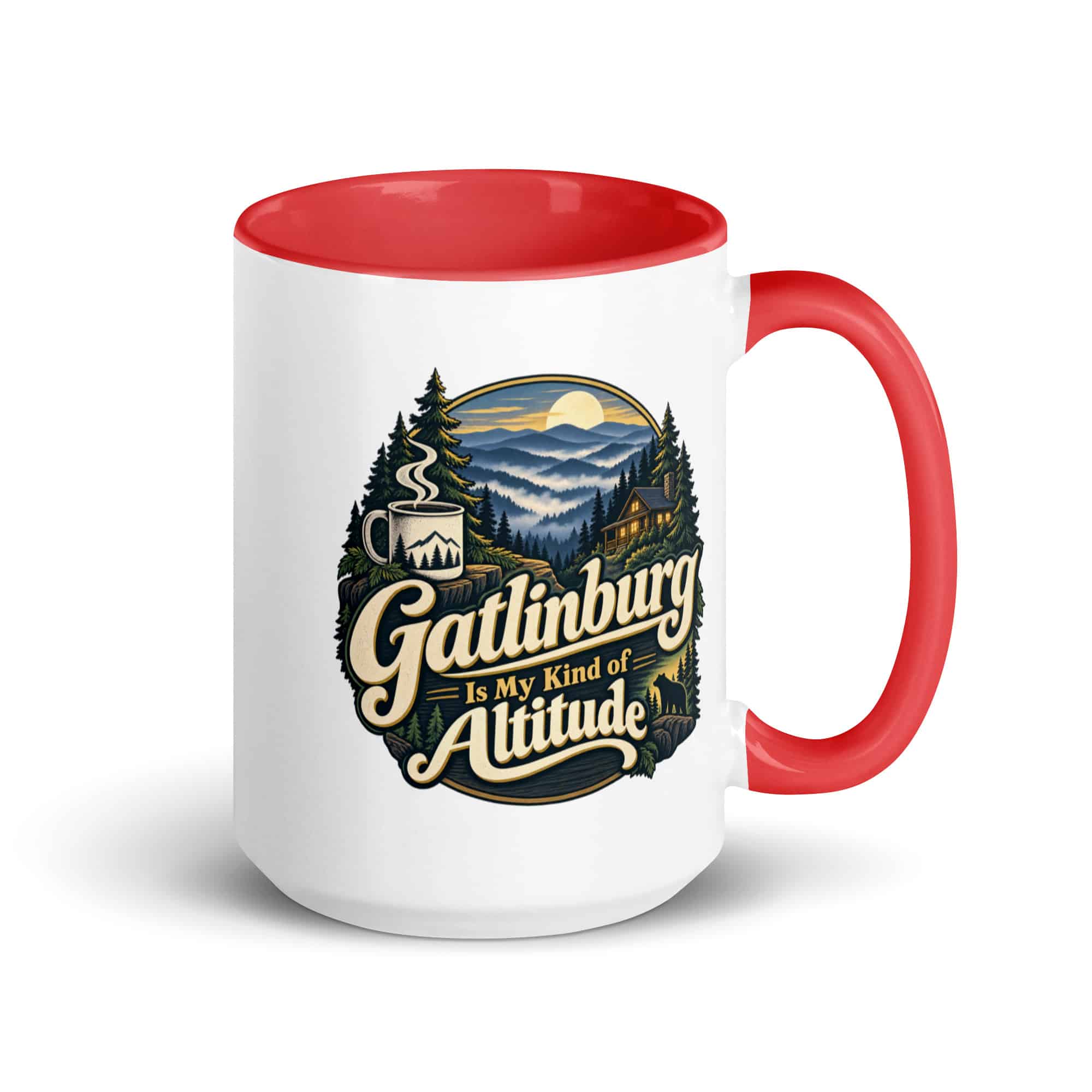 Gatlinburg and the Smokies Color Inside Coffee Mug: Gatlinburg Is My Kind of Altitude, Woodland Scenic Lettering
